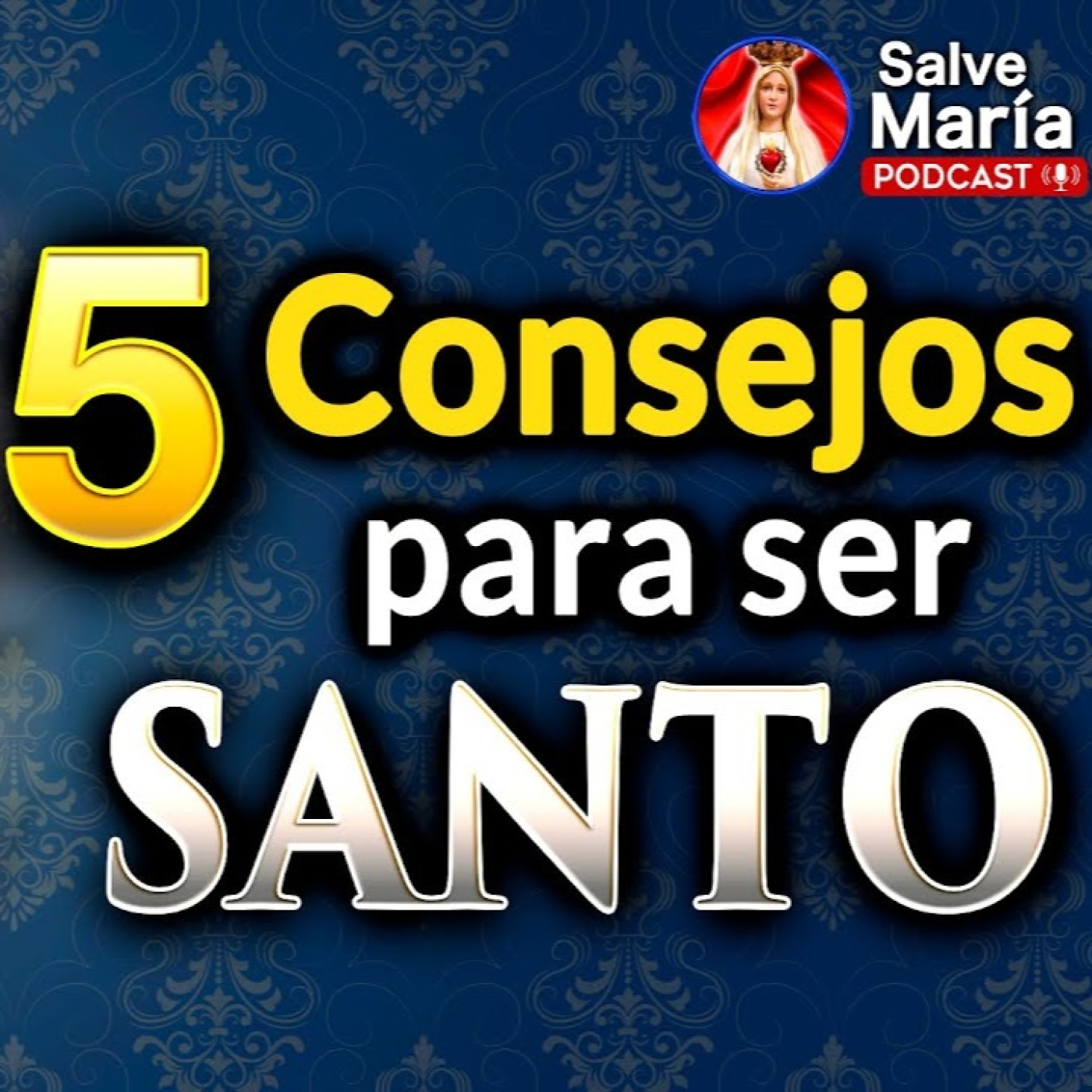 Salve María - Podcast Católico
