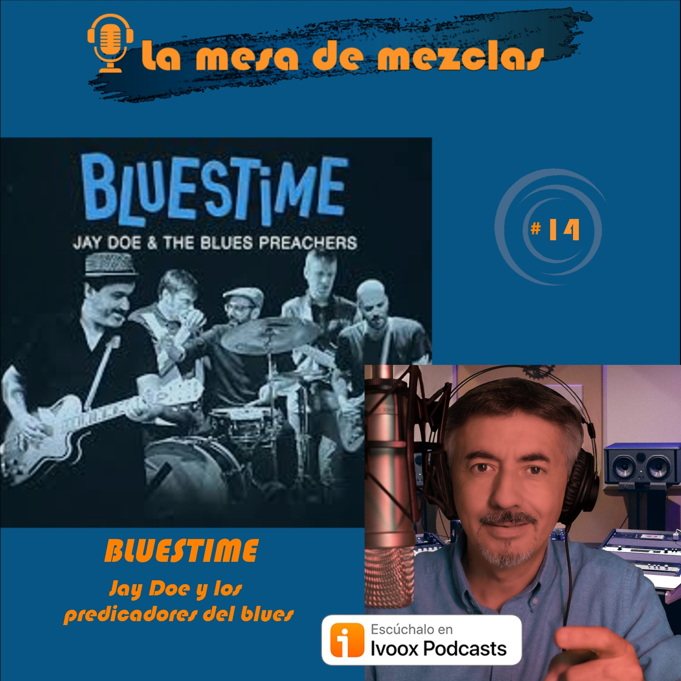 #14 BLUES TIME -Jay Doe and the blues preachers episode artwork
