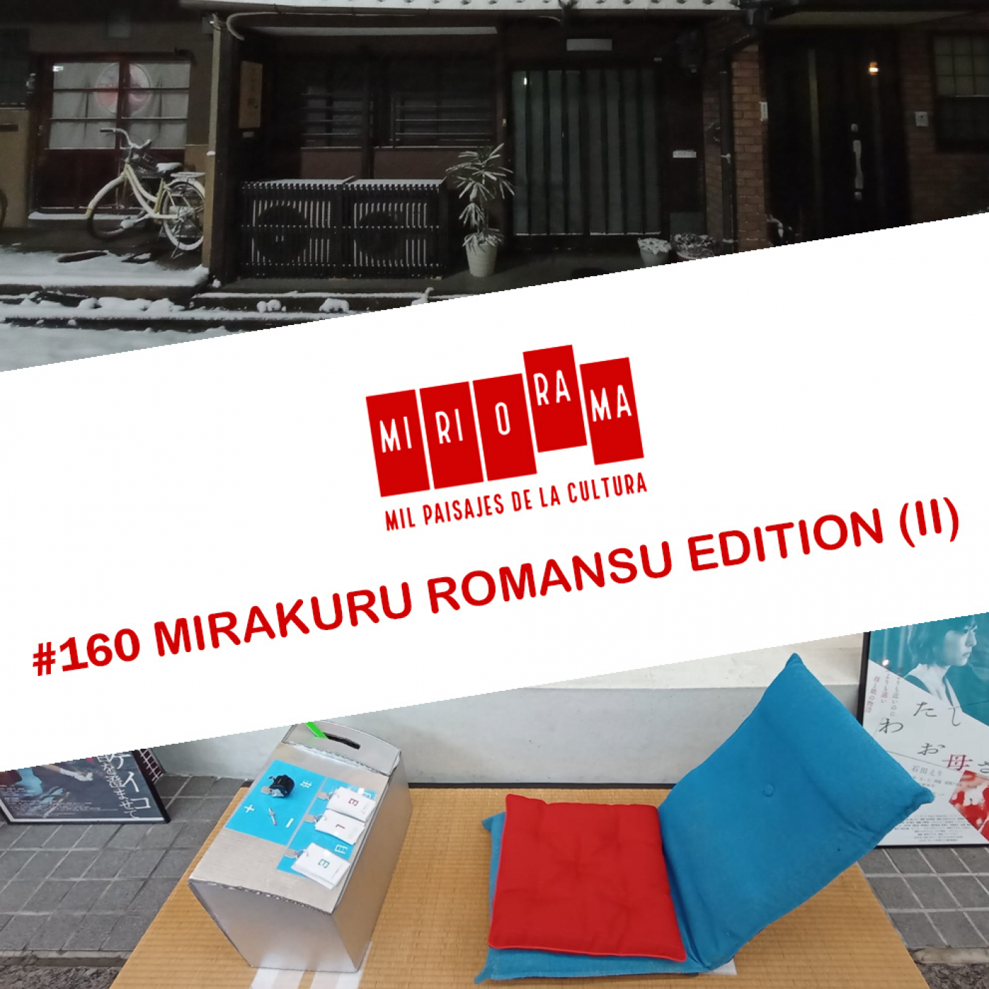 Miriorama #160 - Mirakuru Romansu Edition (en vivo desde Kyoto) II episode artwork