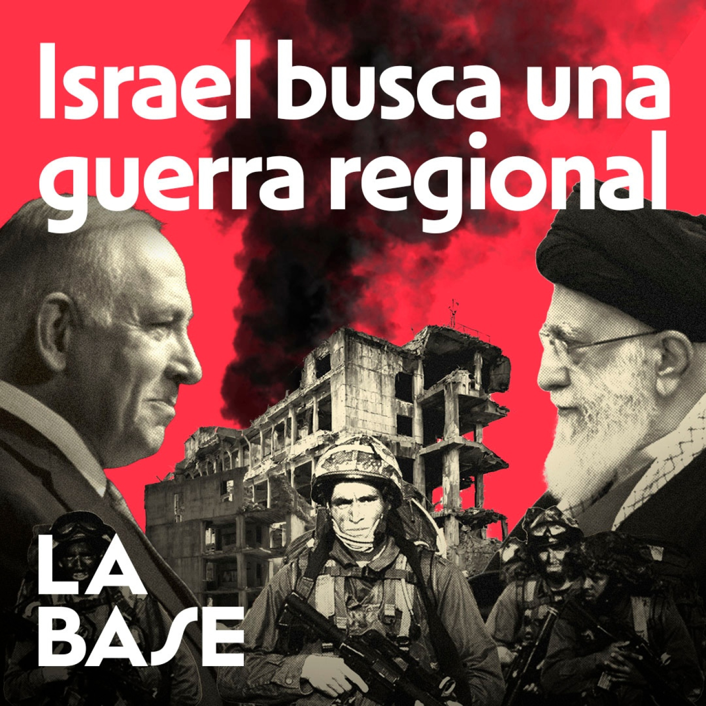 La Base 4x120 | Israel continúa su Genoc*dio y ataca a Irán para provocar la guerra