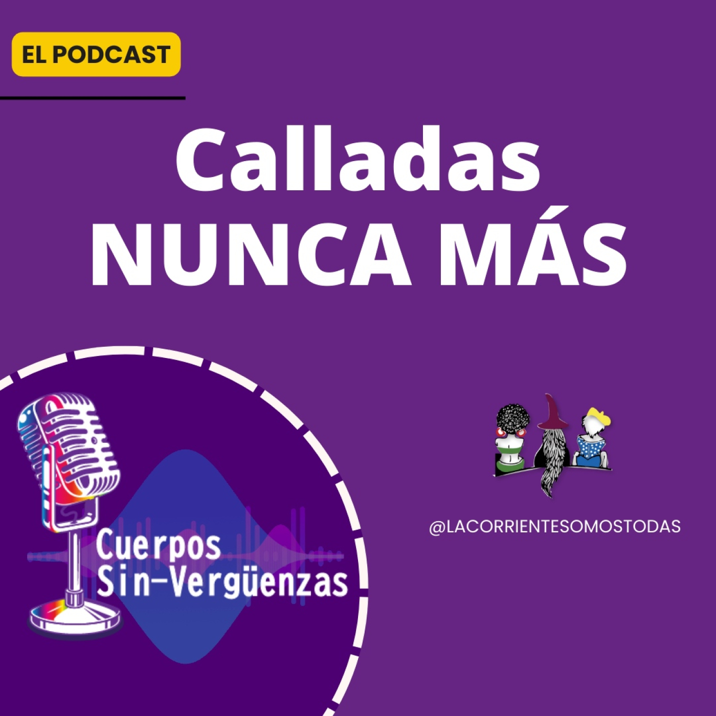 Podcast Cuerpos Sin-verguenzas