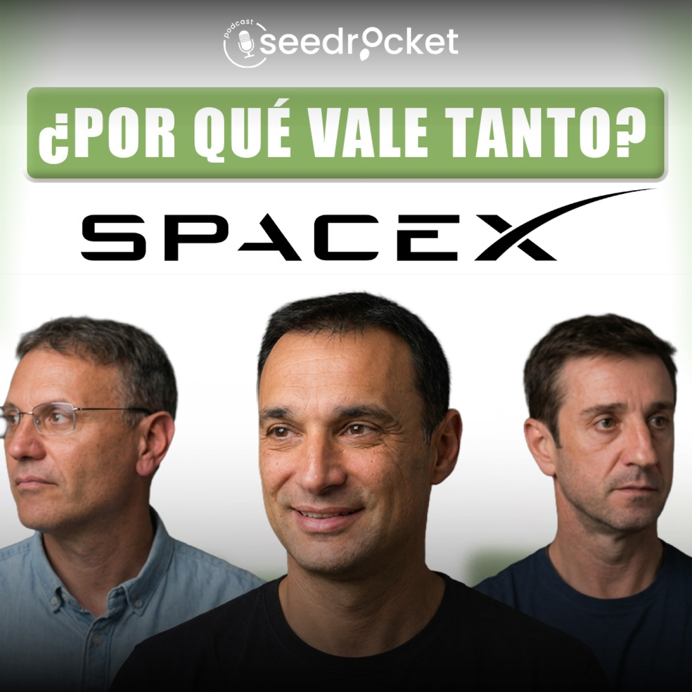 SpaceX, ¿vale 2 BILLONES?, Milanesas por EQUITY y la TRAICIÓN de los 3 MILLONES Tertulia SeedRocket episode artwork