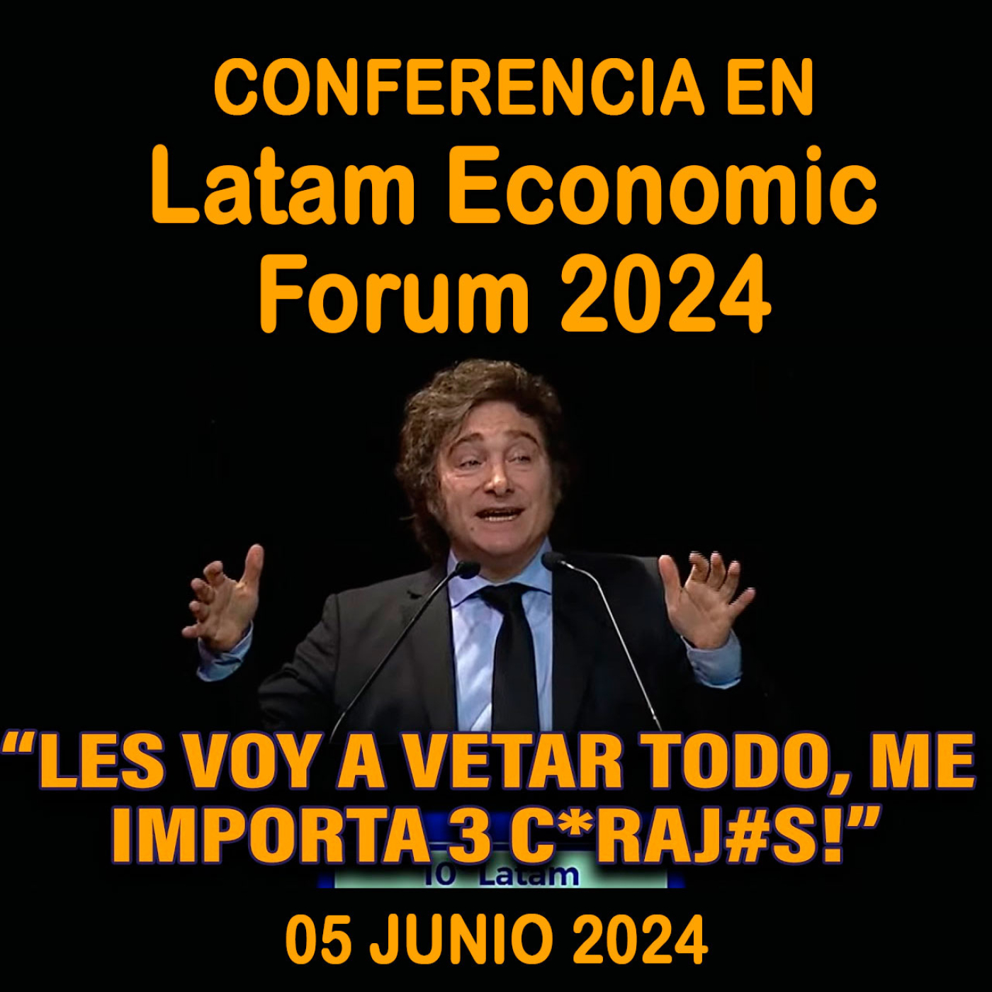 cover of episode Conferencia de milei a lo bukele: "±les voy a vetar todo! me importa 3 c*araj#s!"