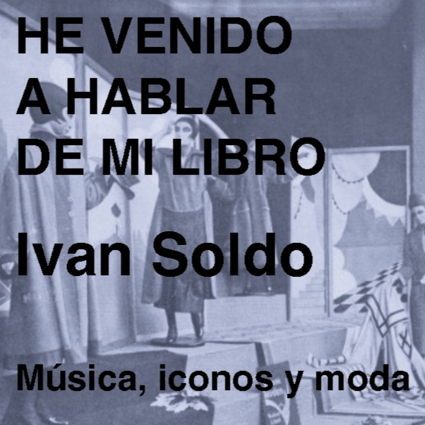He venido a hablar de mi libro