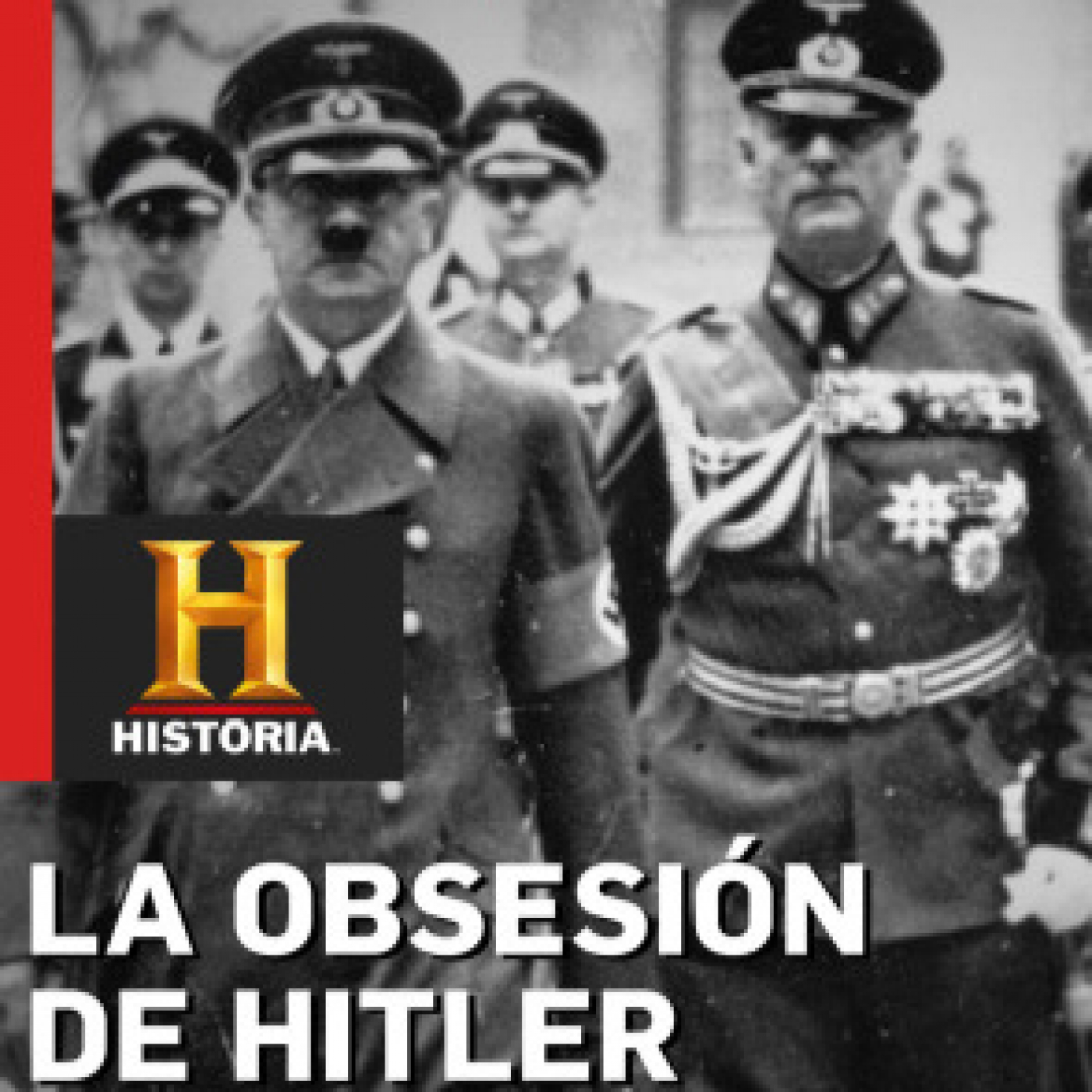 La obsesión de Hitler