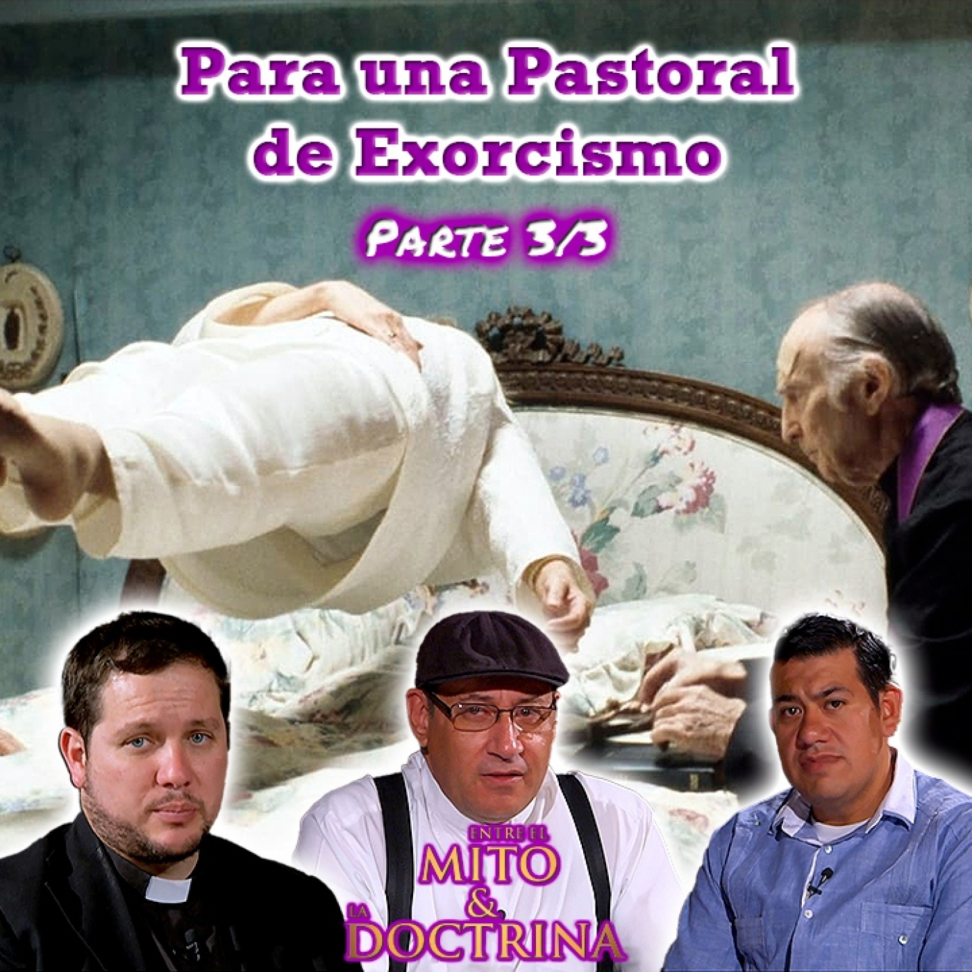 Para una pastoral de exorcismo (Parte 3/3) - Entre el Mito y la Doctrina episode artwork