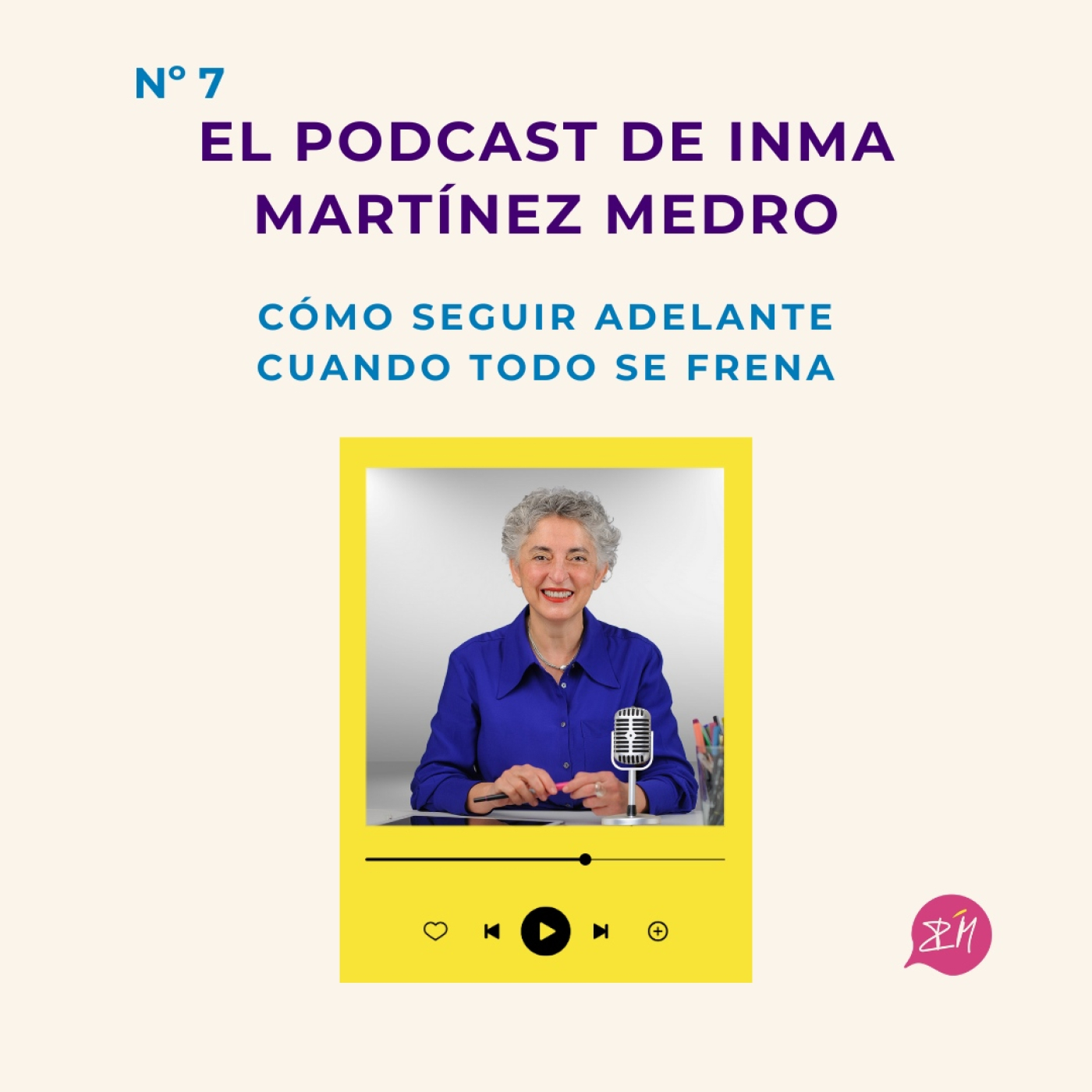 El podcast de Inma Martínez Medro
