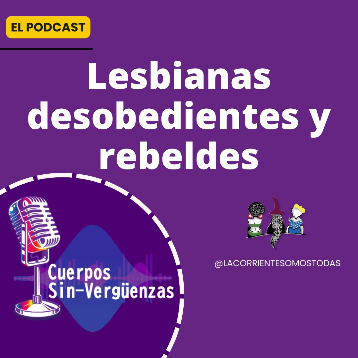 Podcast Cuerpos Sin-verguenzas