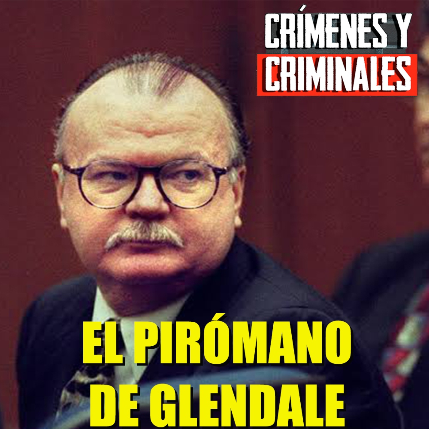 El pirómano de Glendale.