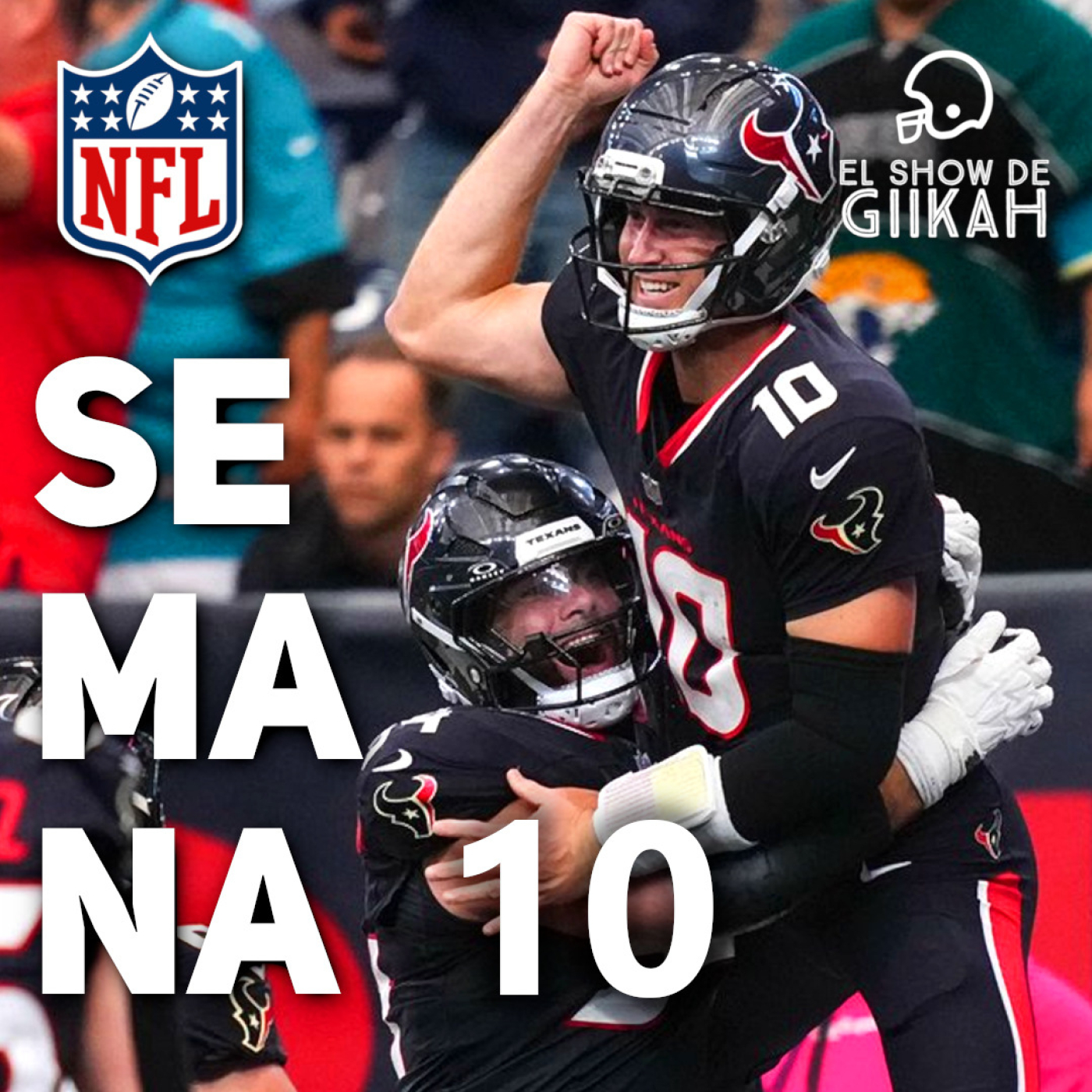 Semana 10 de la Temporada Regular NFL 2025 | El Show de Giikah - NFL desde la barra del bar episode artwork