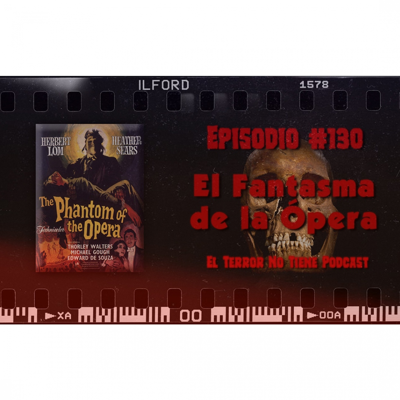 El Terror No Tiene Podcast - Episodio #130 - El Fantasma de la Ópera (1962)