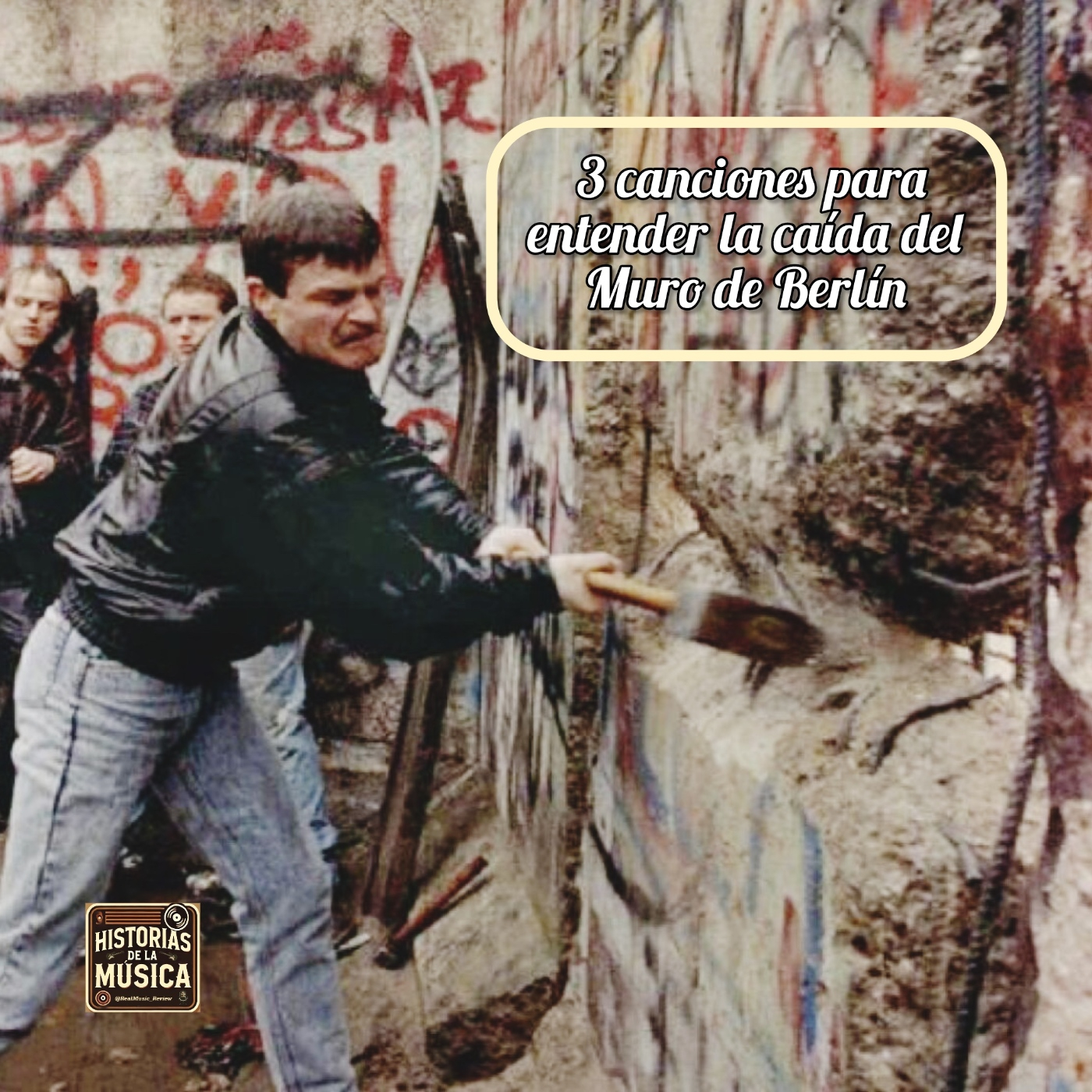 3 canciones para entender la caída del Muro de Berlín