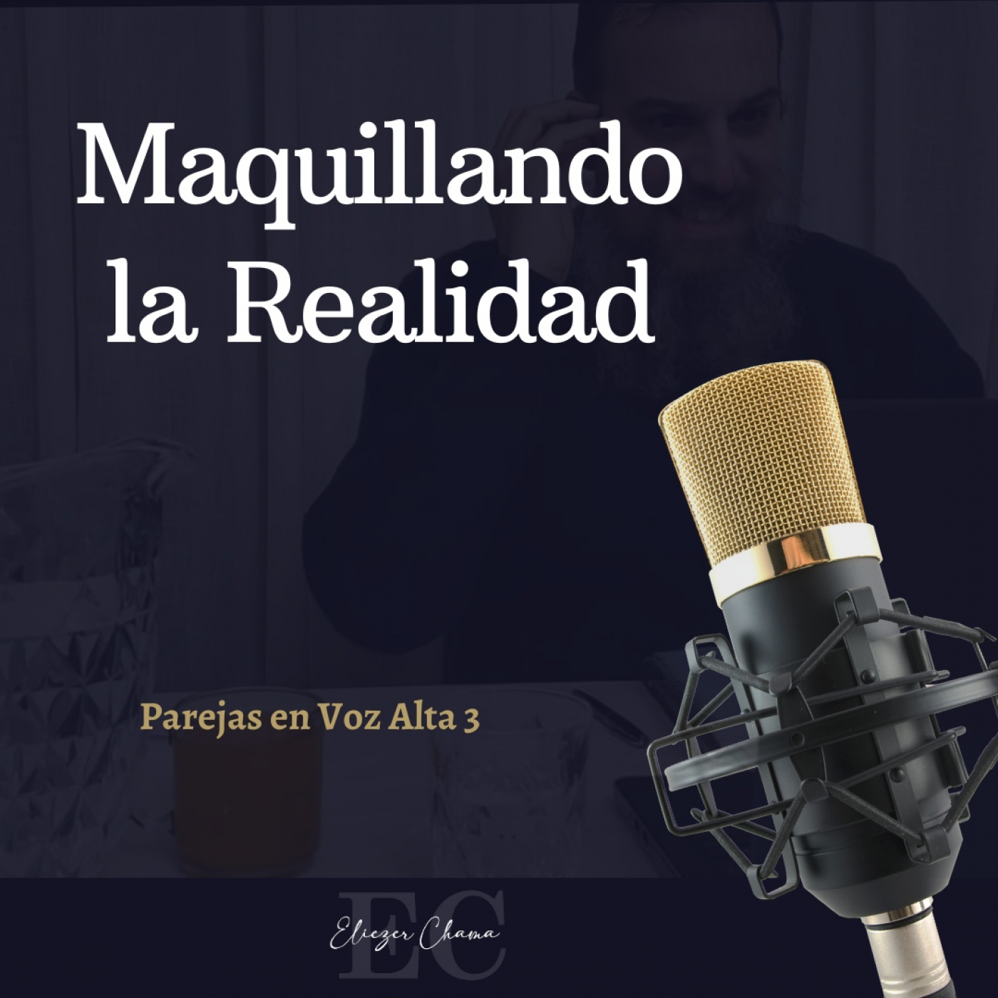 19 Maquillando la realidad - Rab Eliezer Chama