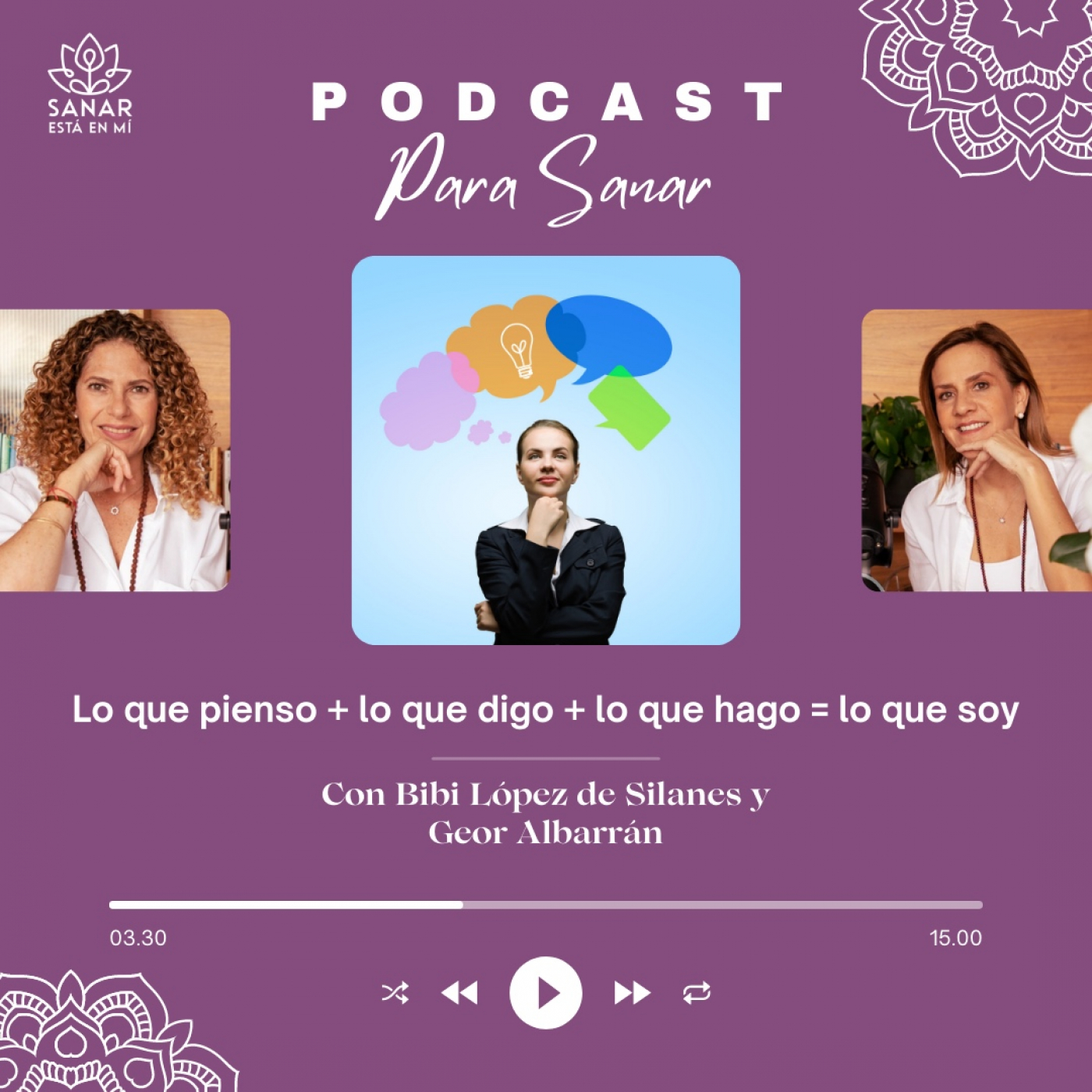  ️ Lo que pienso + lo que digo + lo que hago = lo que soy episode artwork