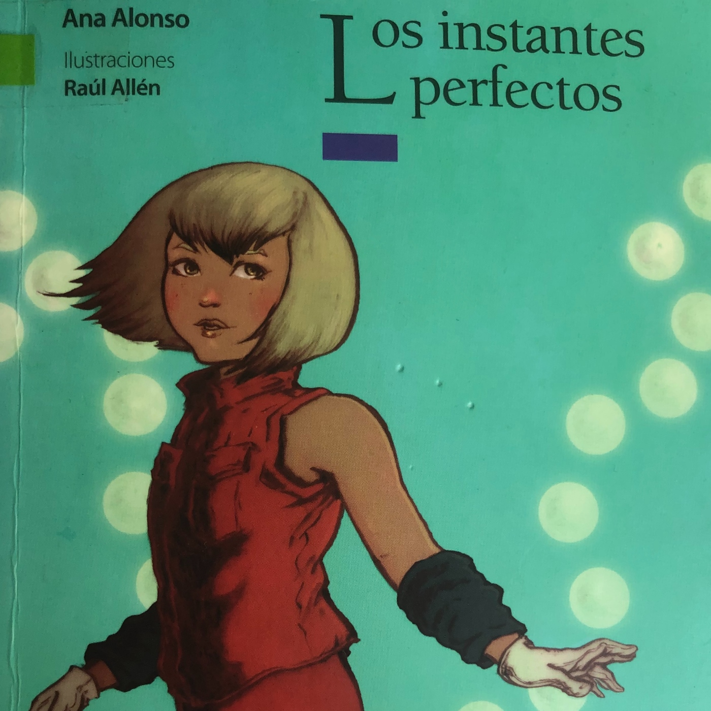 Los instantes perfectos. Parte 4