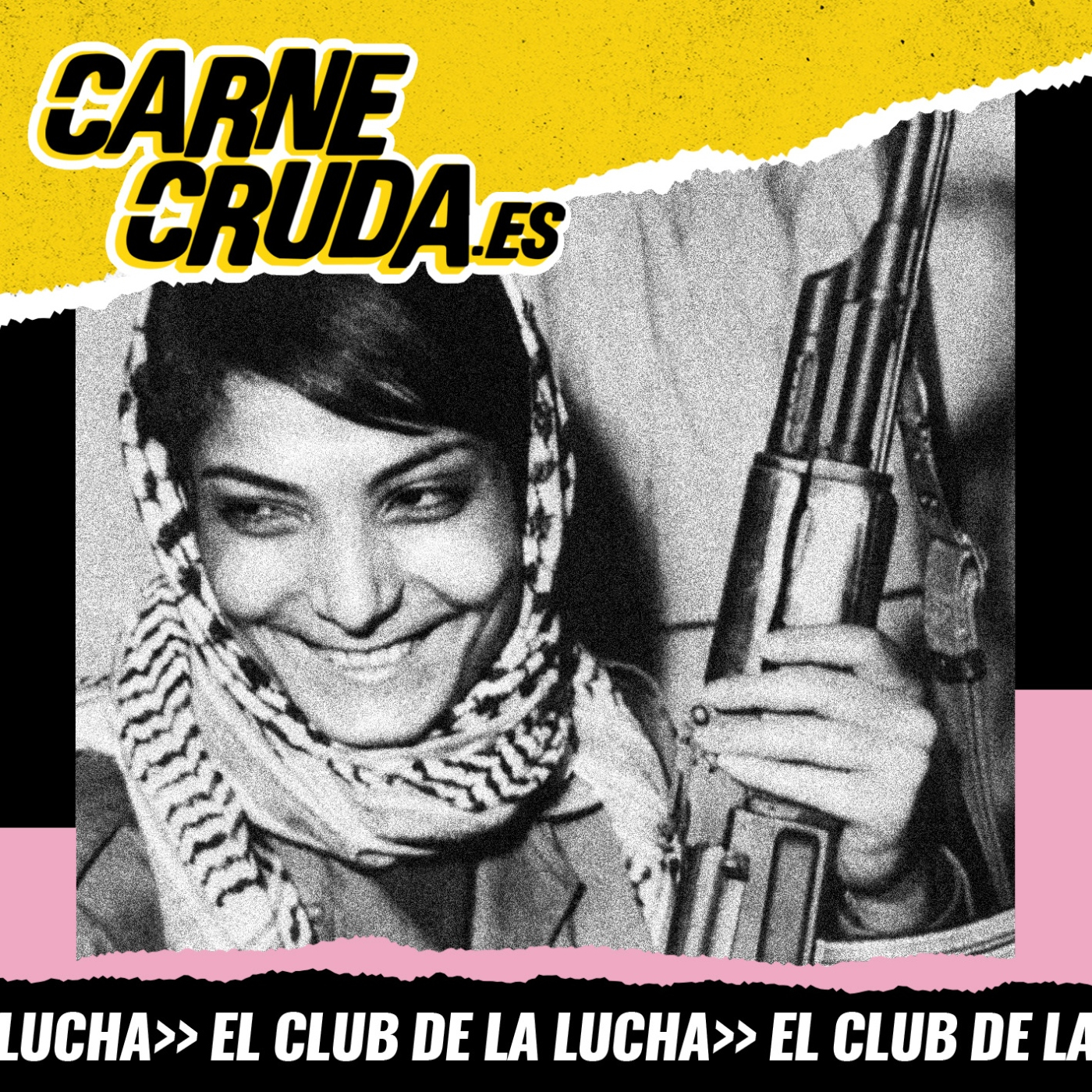 La mujer que secuestró un avión por Palestina (CLUB DE LA LUCHA - CARNE CRUDA #1401)