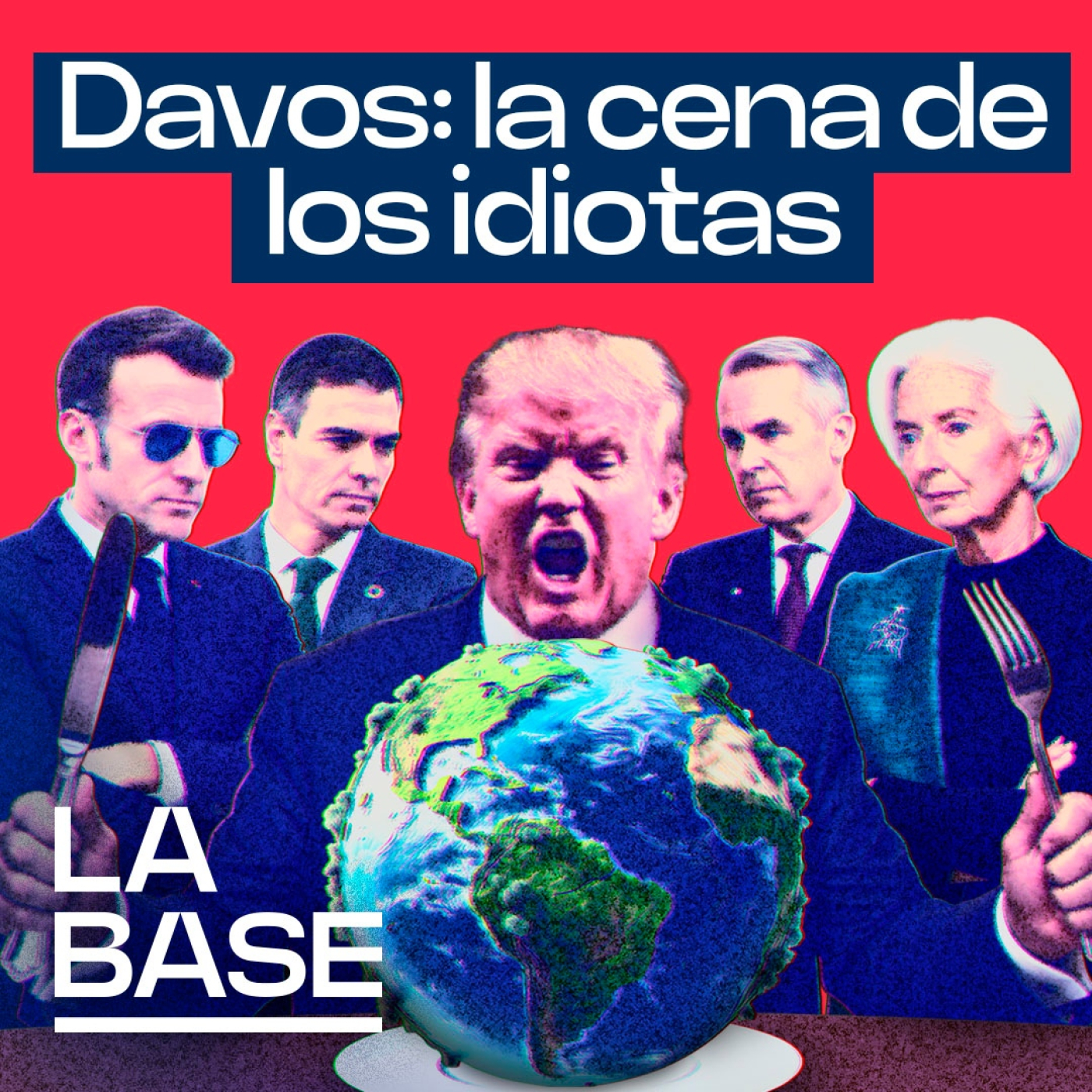 La Base 6x73 | Los líderes europeos, en el menú de Trump en Davos