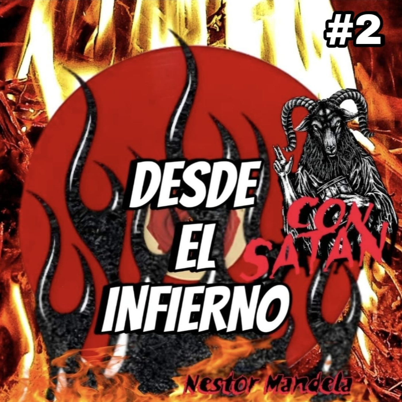 Desde el Infierno (con Satán) #2