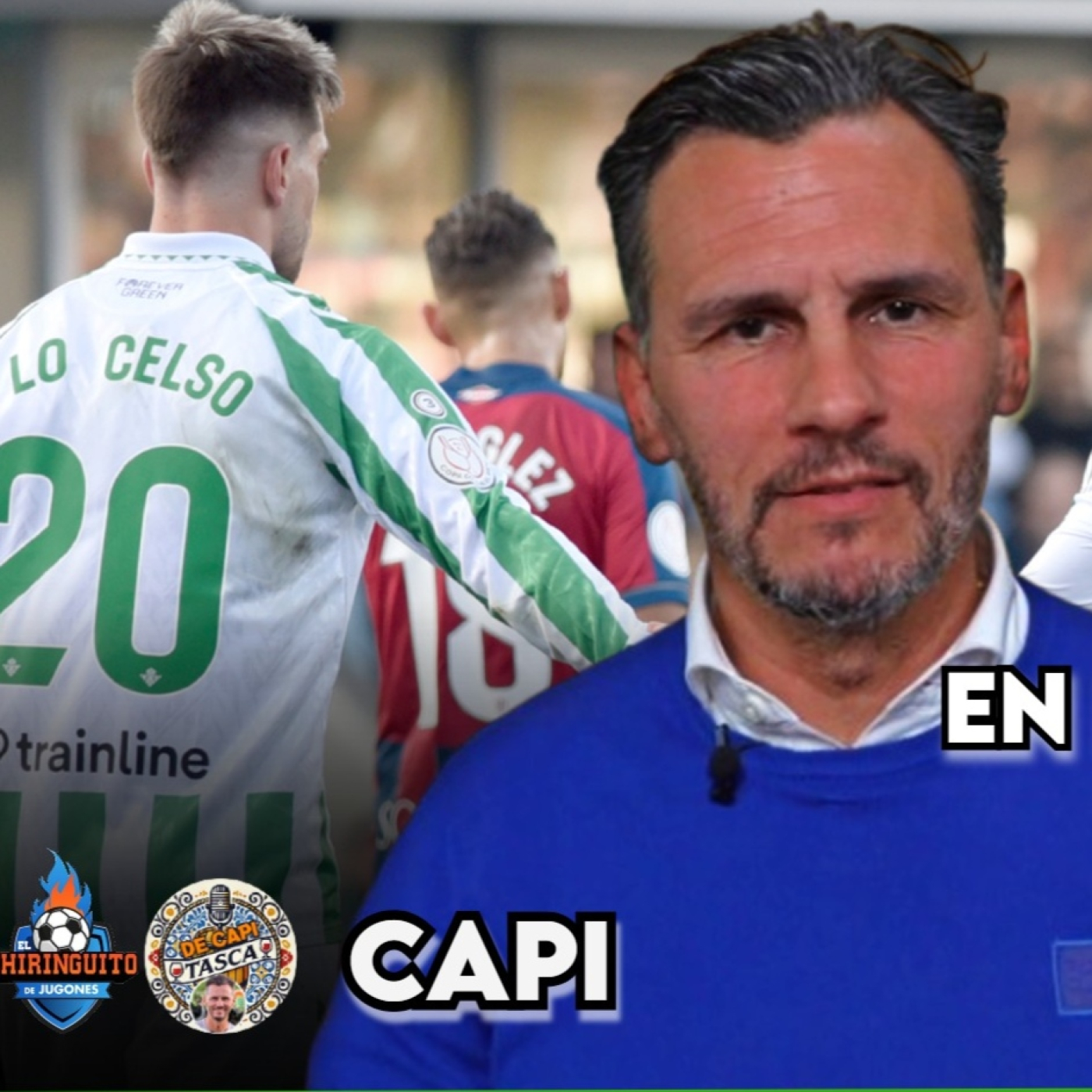   ISCO-LO CELSO, ¿la clave para que el Betis recupere su nivel? | LA TASCA DE CAPI | Ep.17 Completo episode artwork