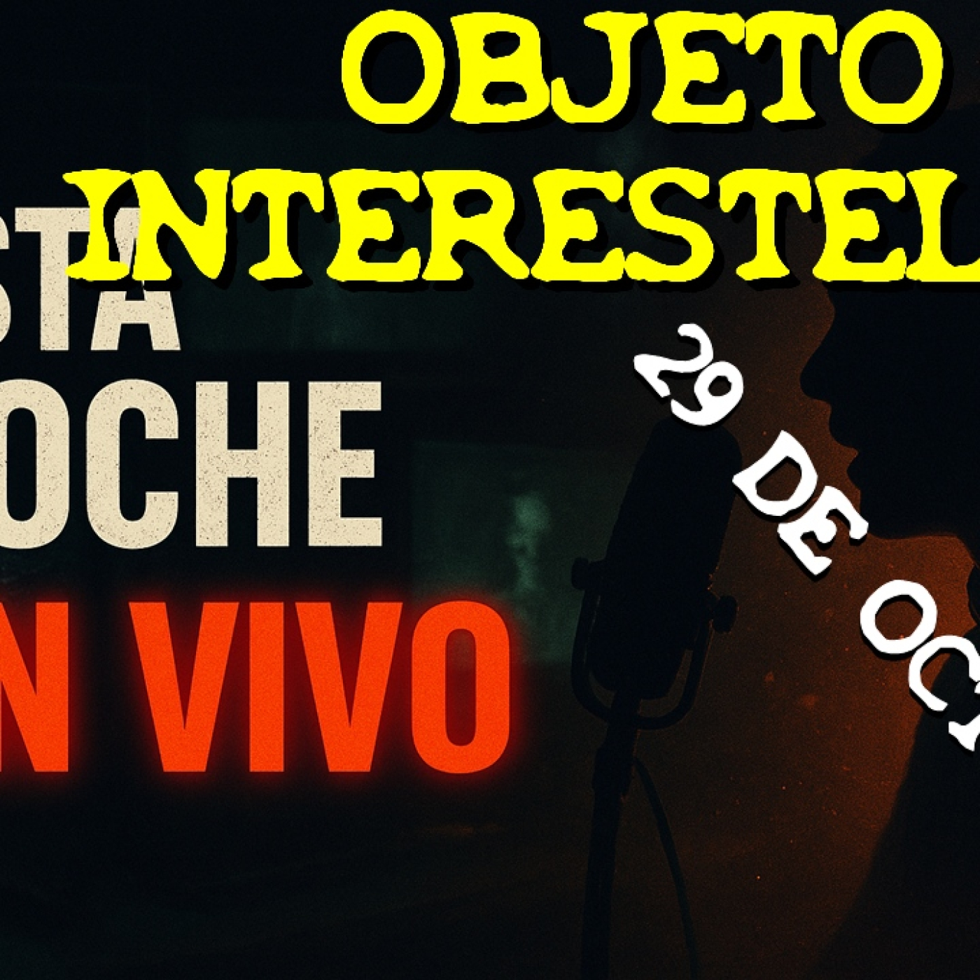 LOS DESVELADOS - 2025 - OBJETO INTERESTELAR 29 DE OCTUBRE