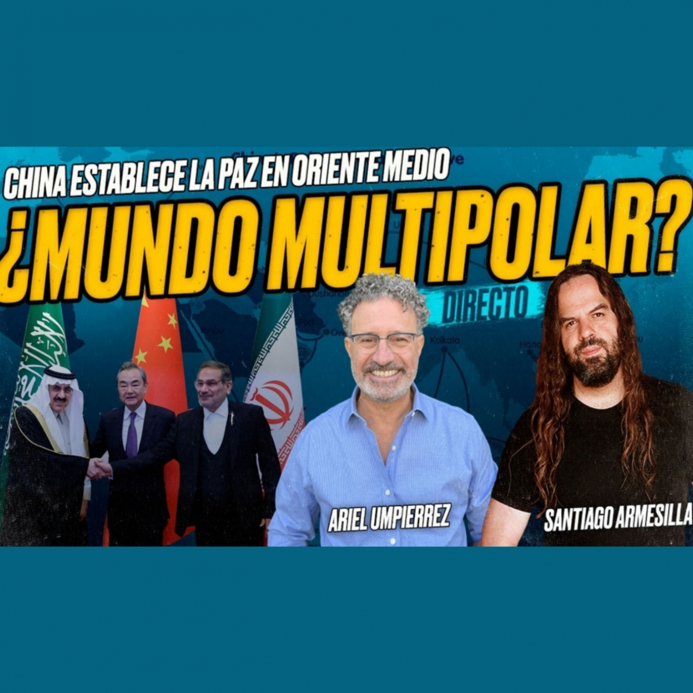 CHINA consigue que IRÁN y ARABIA SAUDÍ se lleven bien - Ariel UMPIERREZ y ARMESILLA [Directo]