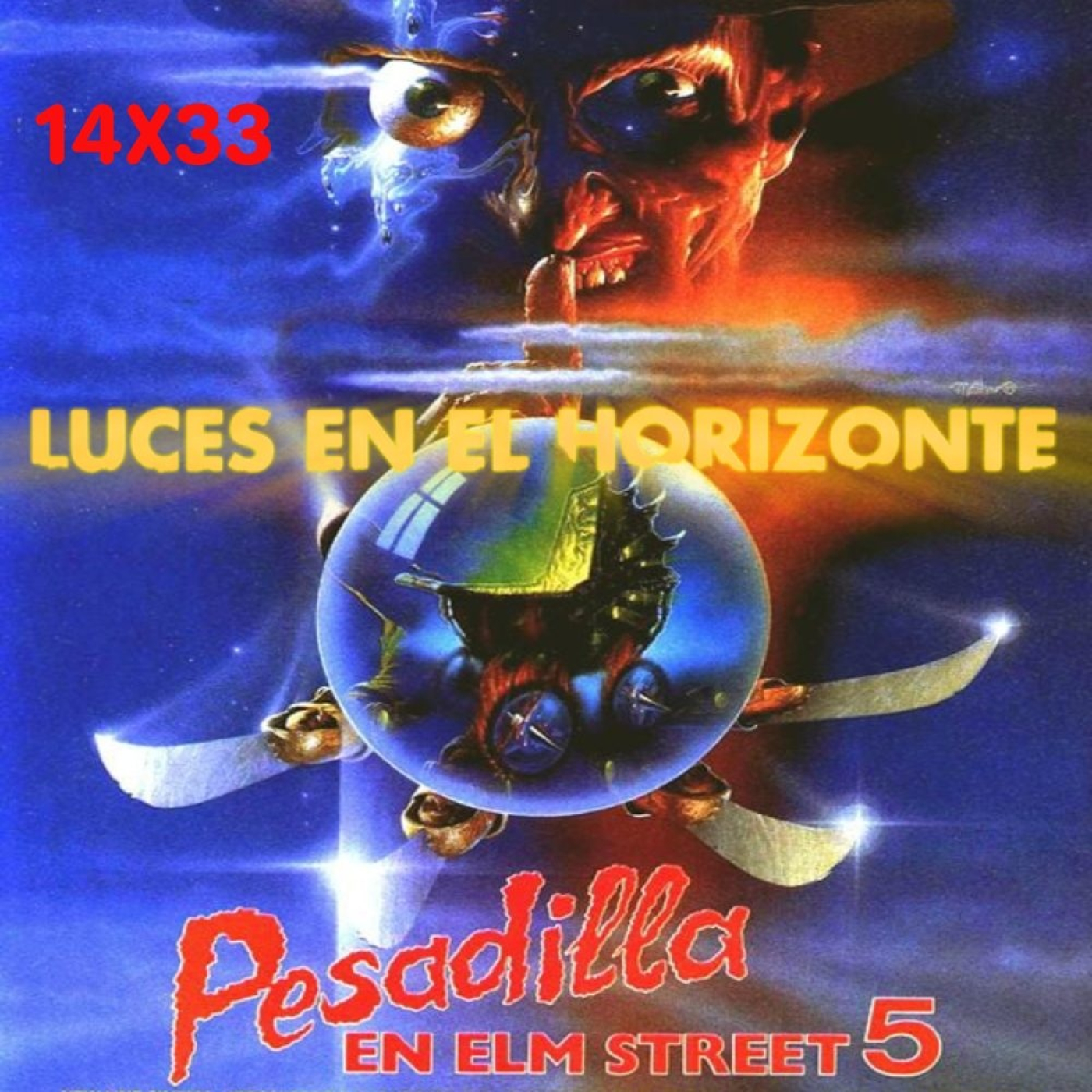 Pesadilla en Elm street 5 - Luces en el Horizonte 14X33