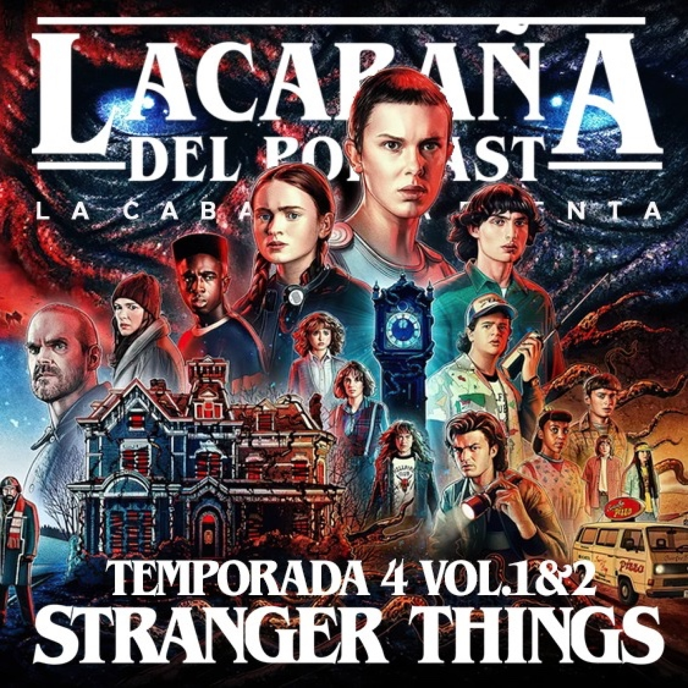6x50 La Cabaña presenta: Stranger Things T4 Vol 1 y 2 episode artwork