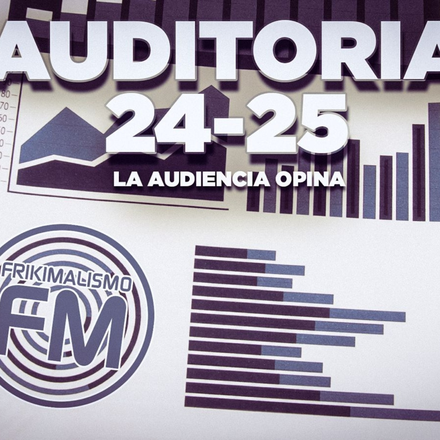 FRIKIMALISMO FM FRESH – ESPECIAL AUDITORIA: LA AUDIENCIA OPINA
