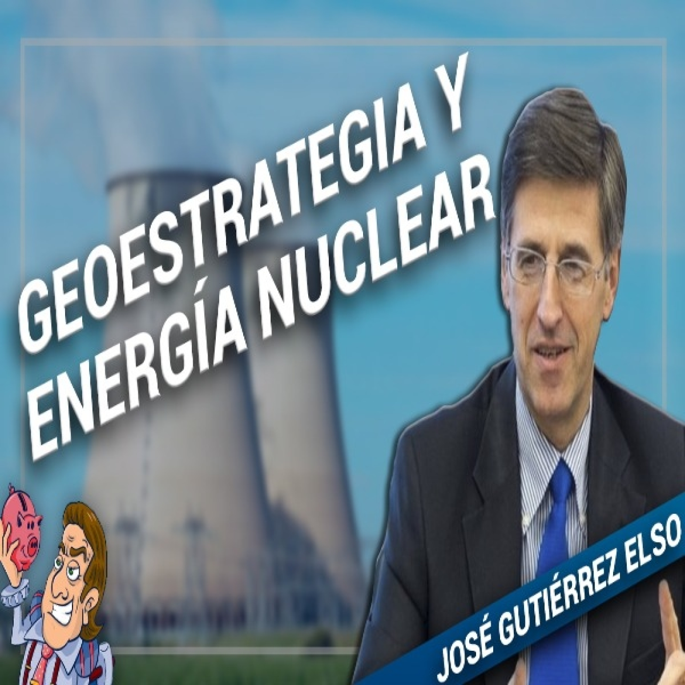 _Geoestrategia y energía nuclear_ ☣️ - Charlando con José Gutiérrez Elso