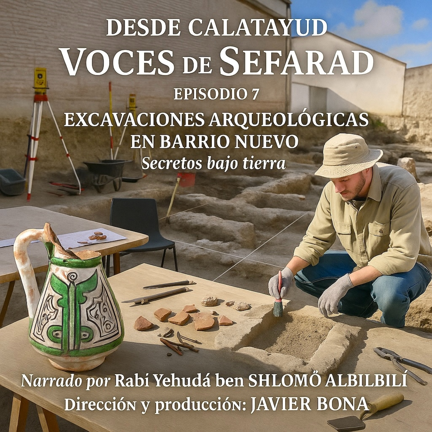 EPISODIO 7 – Excavaciones Arqueológicas: Secretos bajo tierra episode artwork