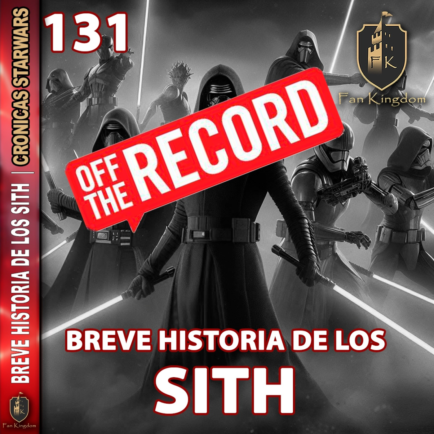 BREVE HISTORIA DE LOS SITH STAR WARS FK131 CRONICAS DE STAR WARS OFF THE RECORD - Episodio exclusivo para mecenas episode artwork
