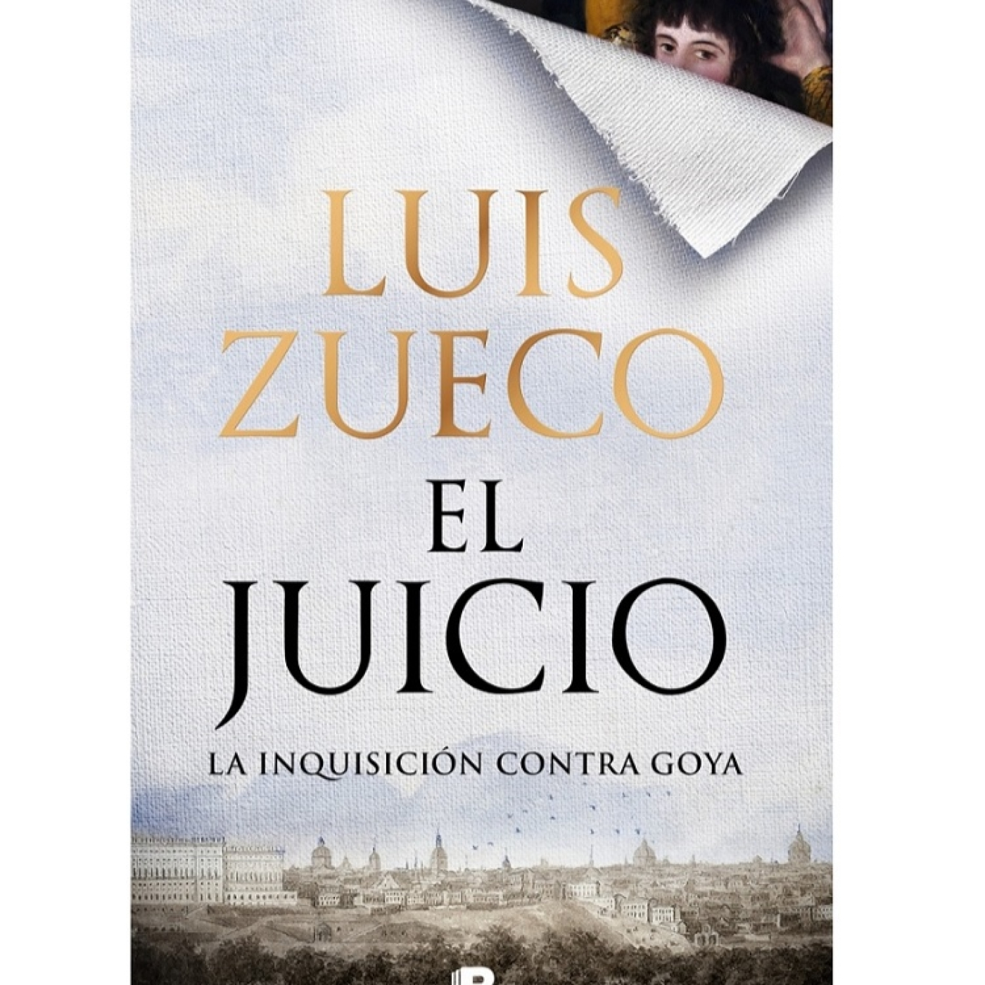Luis Zueco: El juicio. La Inquisición contra Goya