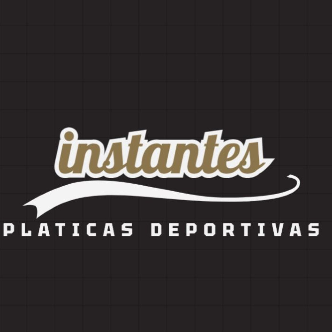Instantes: Pláticas Deportivas