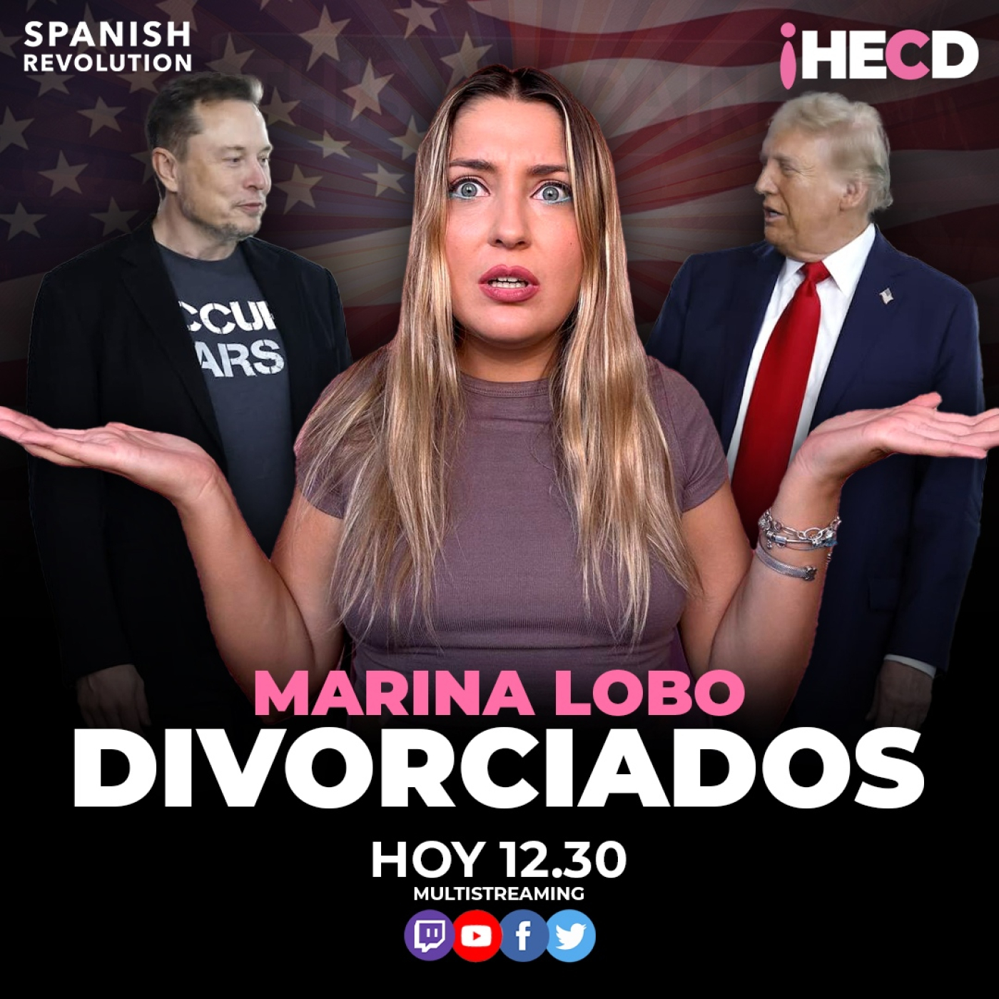 HECD! 557 Marina Lobo -Trump y Elon, divorciados + Procesan al novio de Ayuso + Movida con la UCO + TONGORTEO