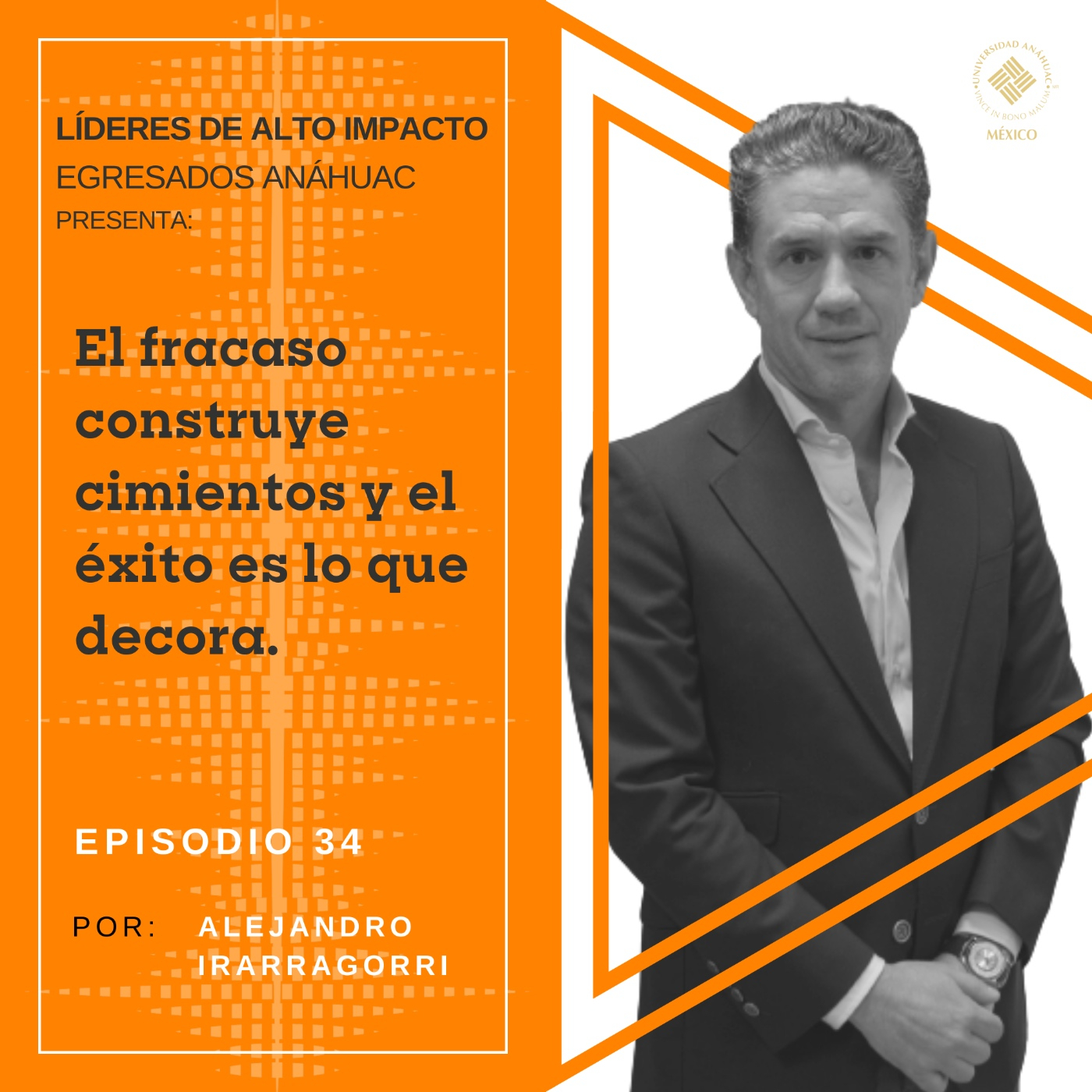 Egresados Anáhuac: Líderes de Alto Impacto