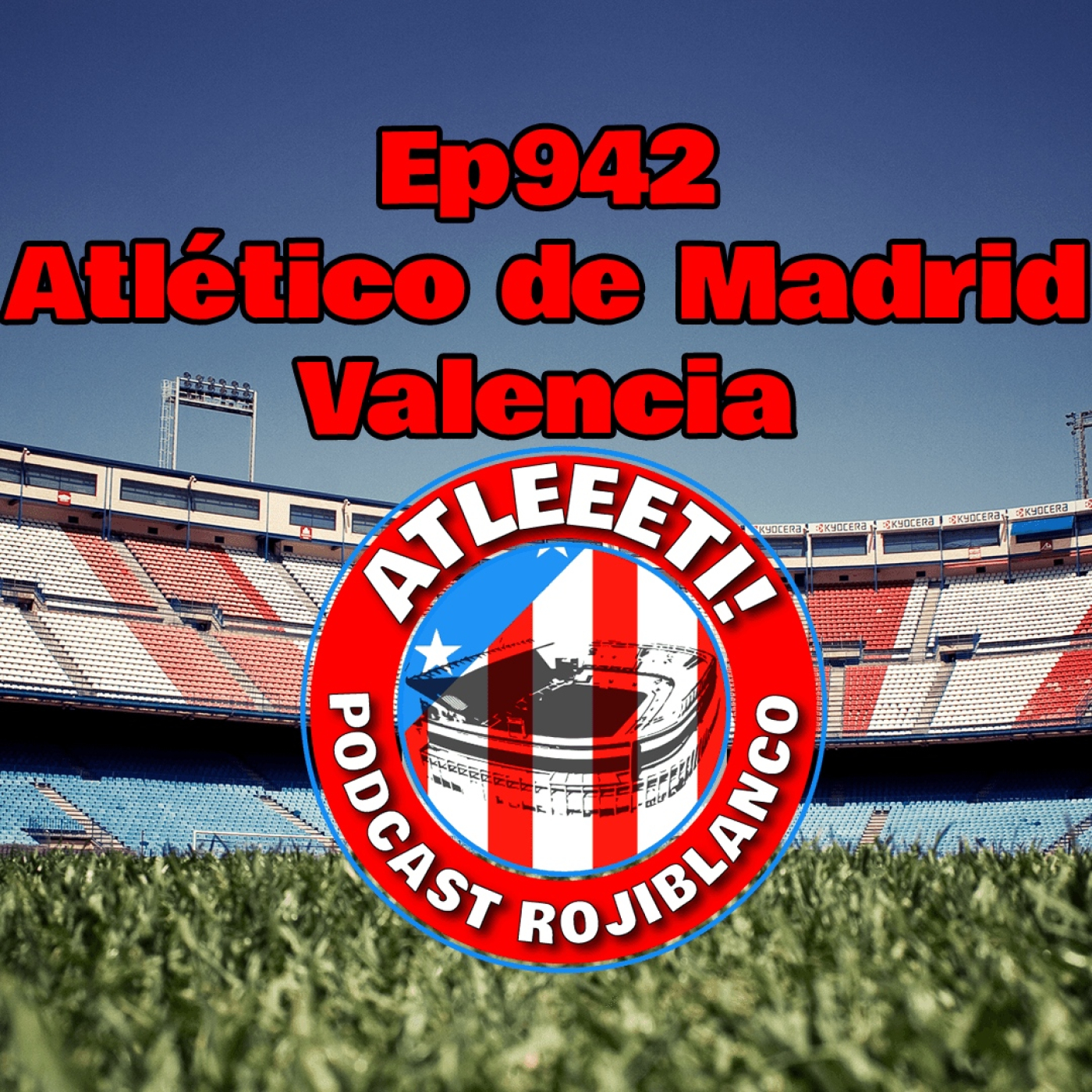 Ep942: Atlético de Madrid 3-0 Valencia