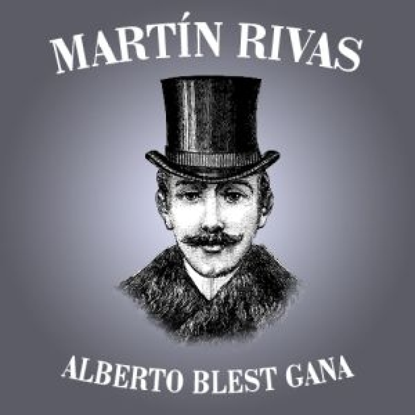 Martín Rivas - Alberto Blest Gana episode artwork