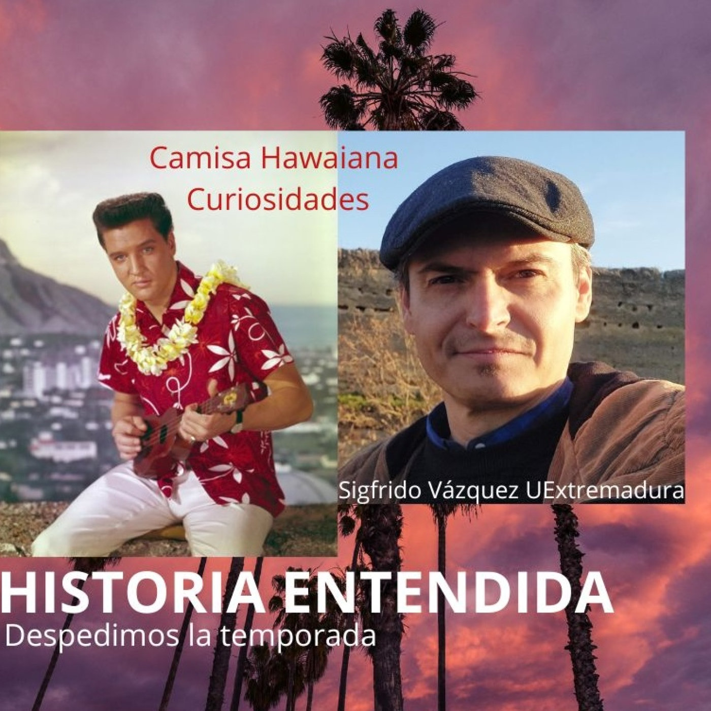 LA HISTORIA ENTENDIDA Historia de la Camisa Hawaiana episode artwork