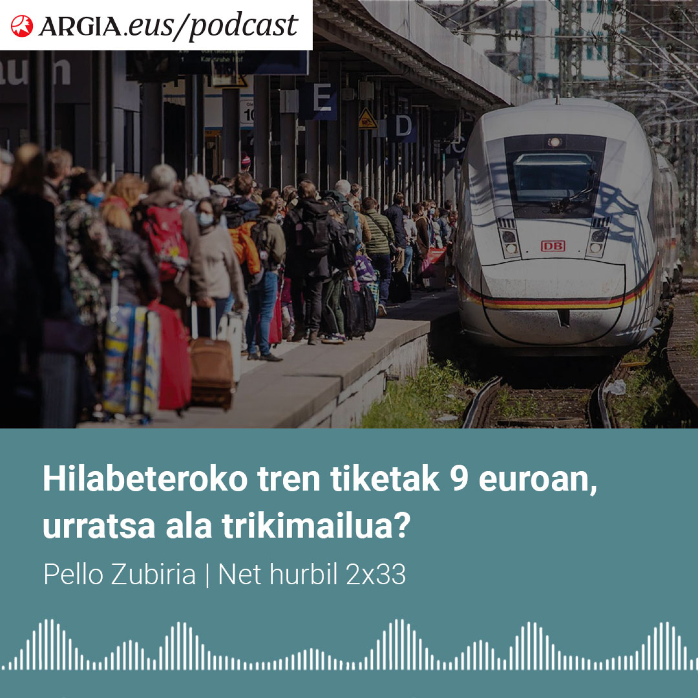 Alemanian, 9 euroko tiketa: garraio publikoa biziberritzeko urratsa ala jendeen haserrea baretzeko trikimailua? episode artwork