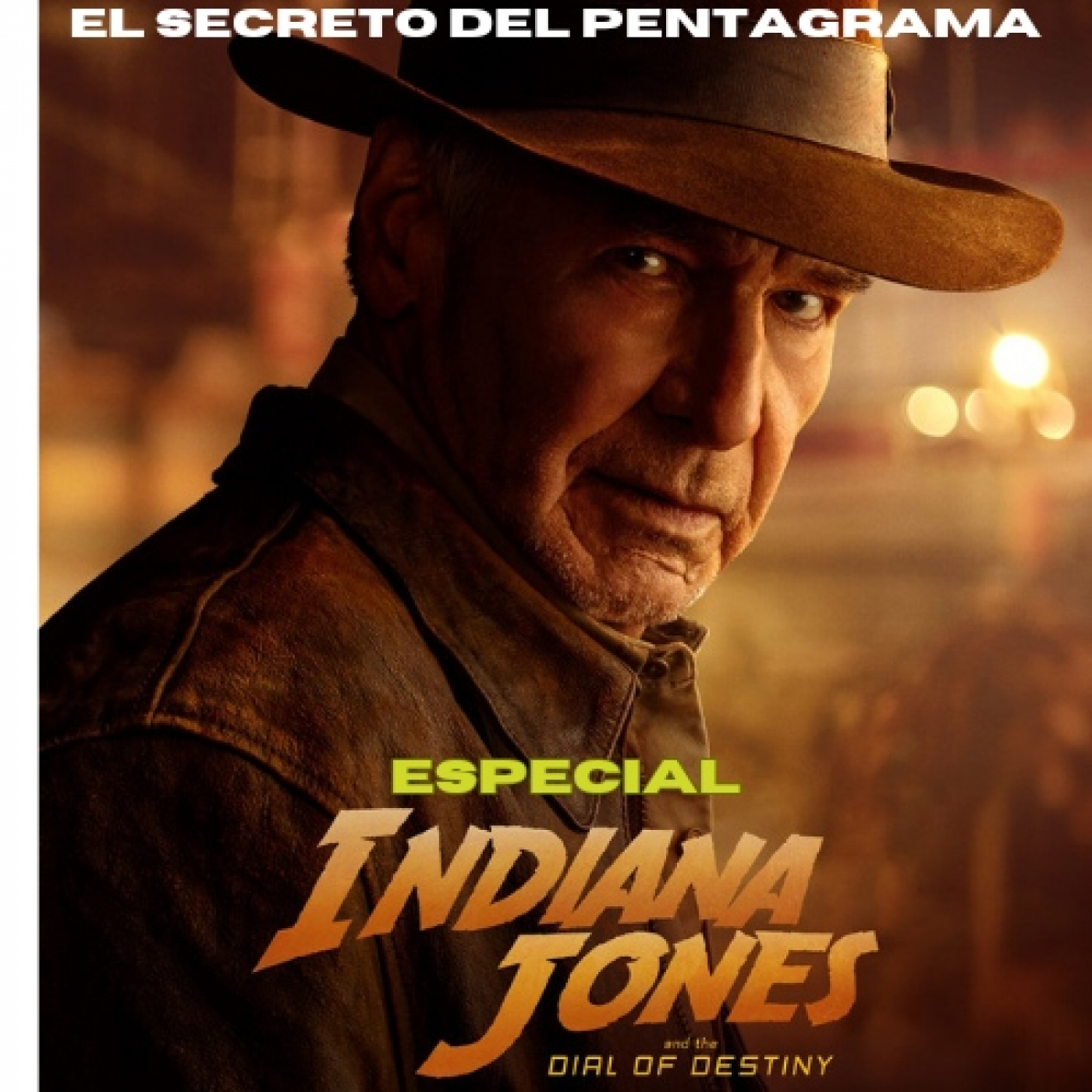 Especial Indiana Jones y el Dial del Destino episode artwork
