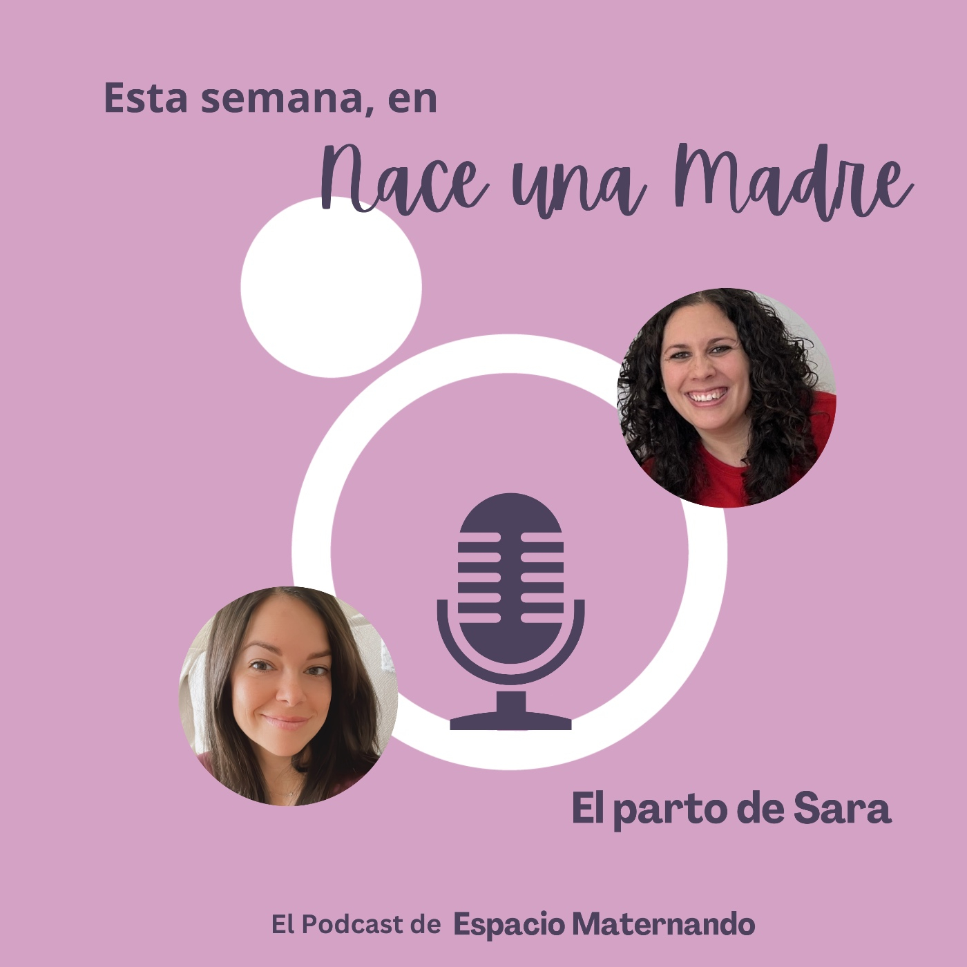 Nace una Madre - El podcast de Espacio Maternando