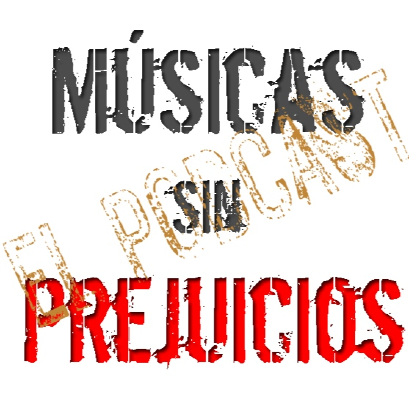 25º episodio de Músicas sin Prejuicios ... El Podcast. episode artwork