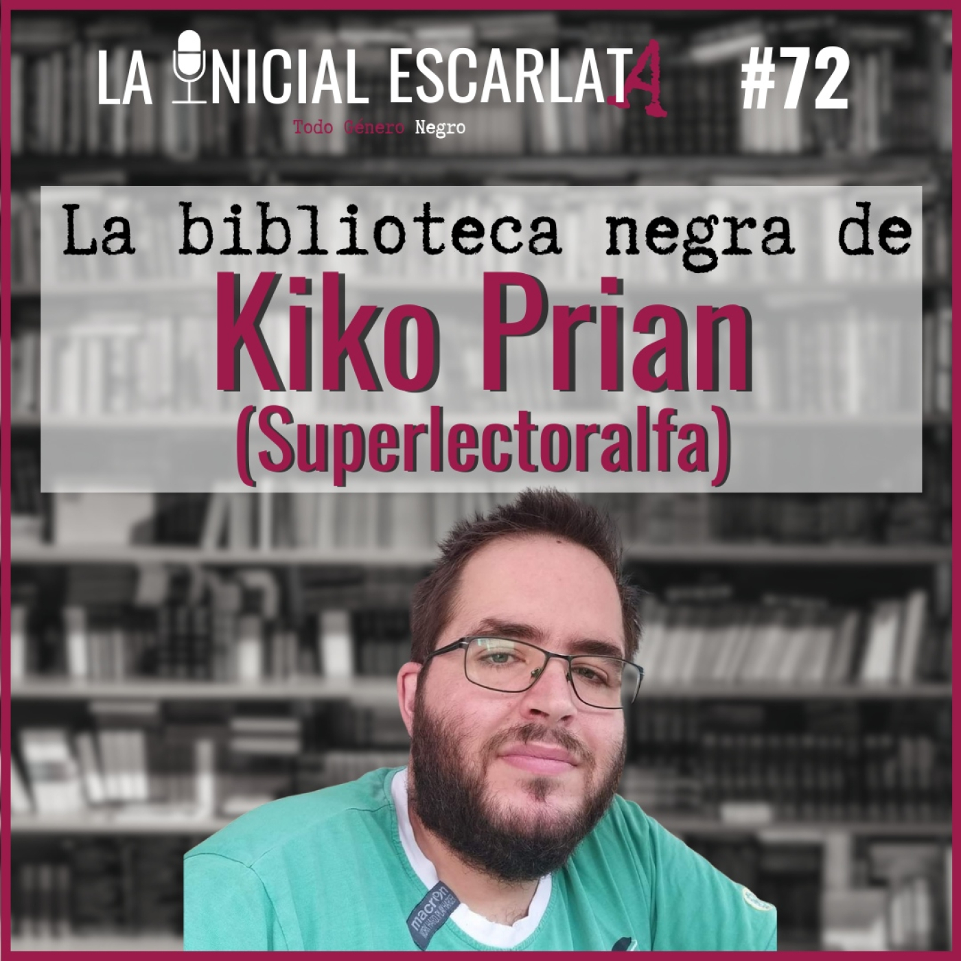 LIE #72: La biblioteca negra de... Kiko Prian