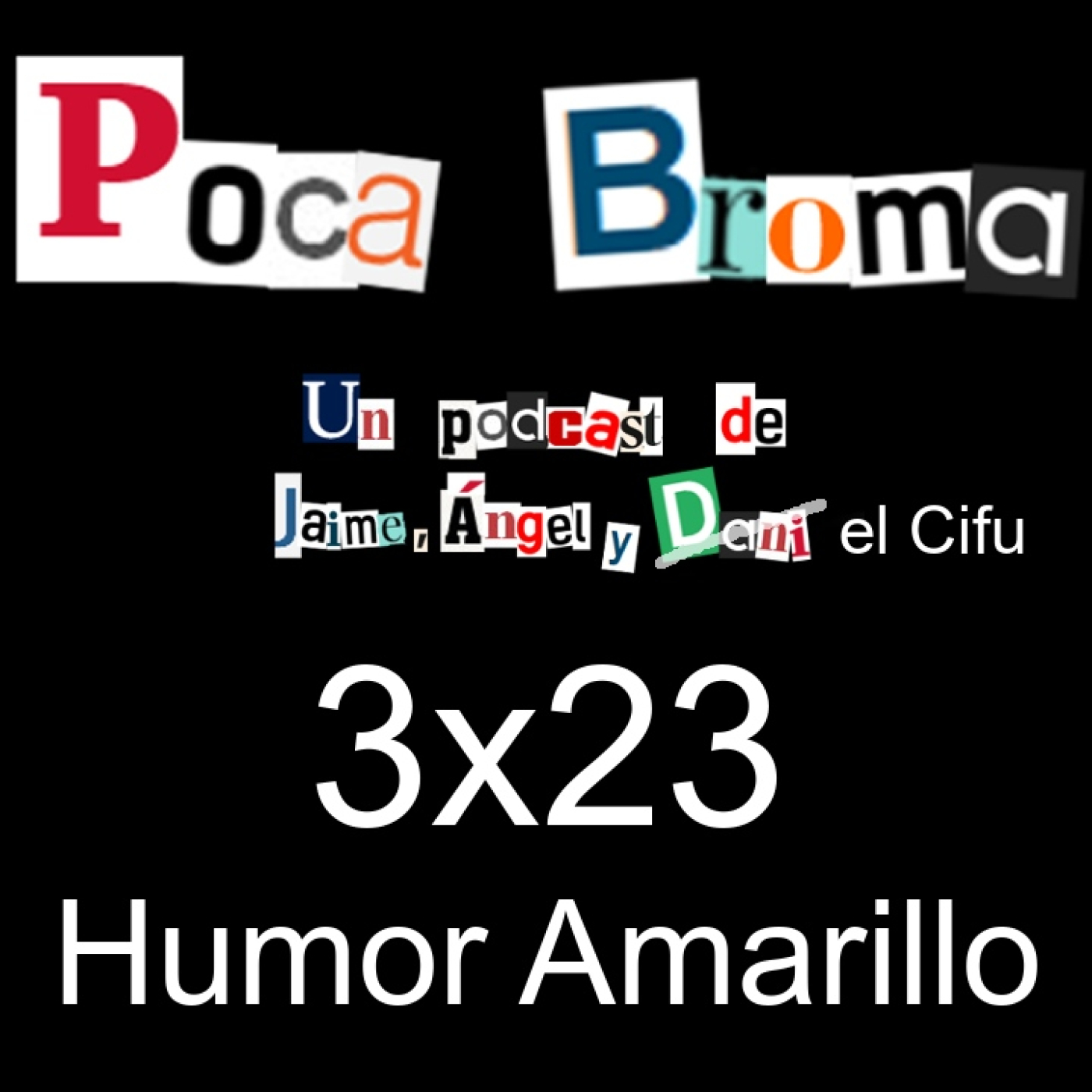 Poca Broma 3x23 - Humor Amarillo thumbnail
