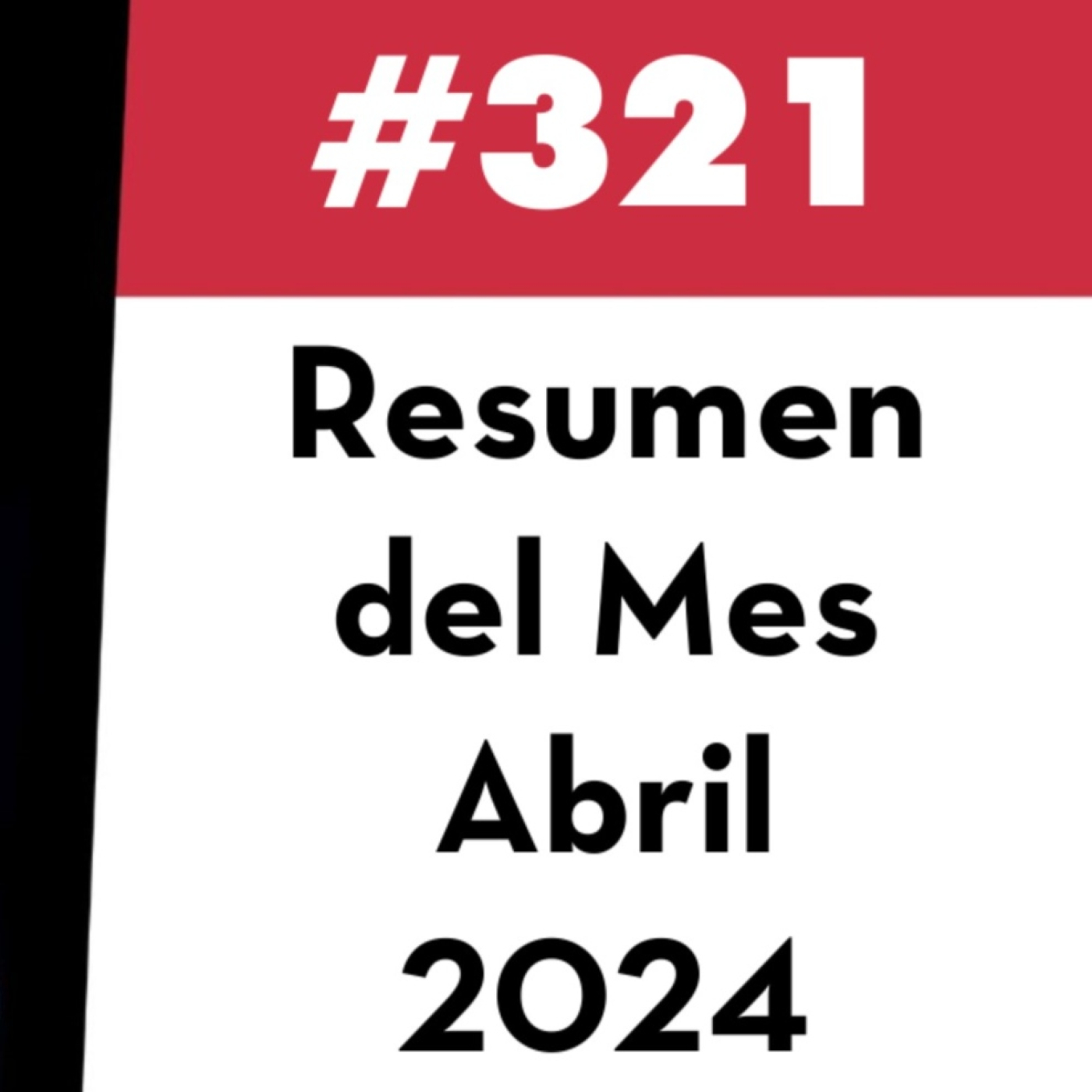 321. Resumen del Mes - Abril 2024