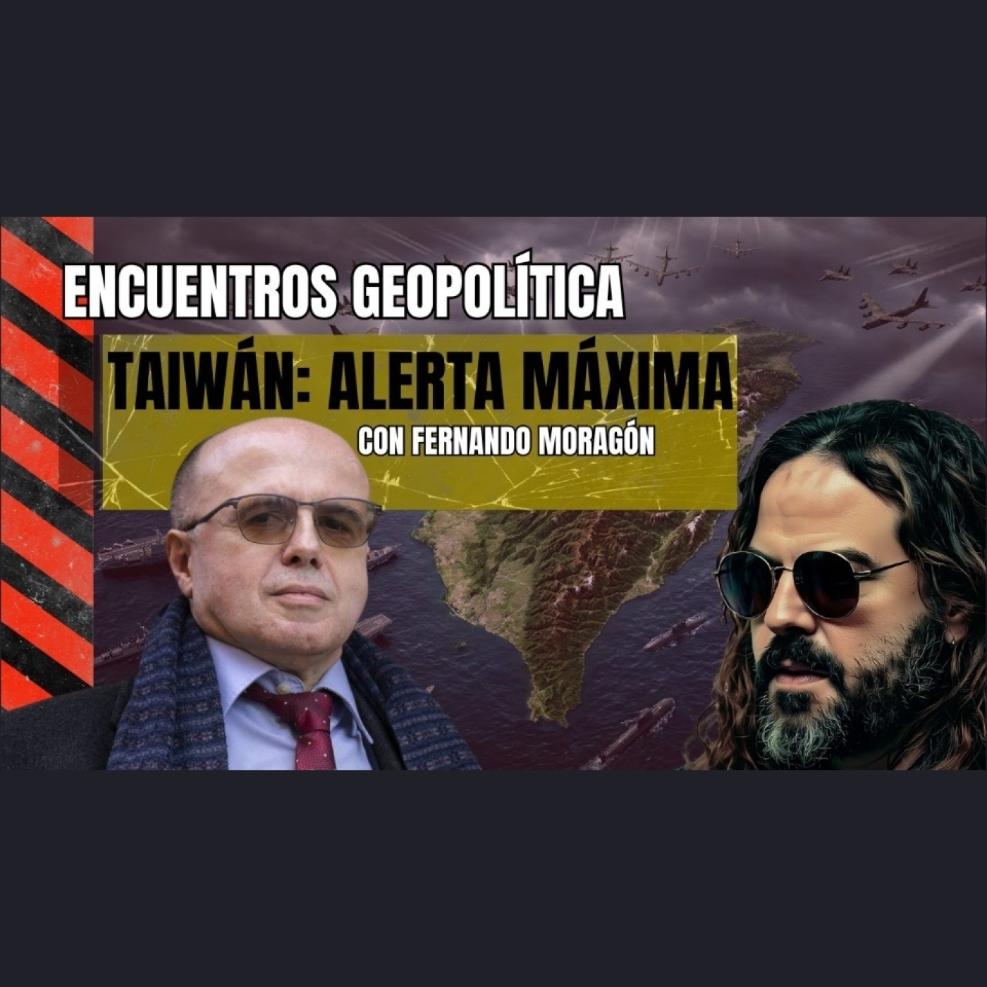 TAIWÁN, CHINA y JAPÓN: Geopolítica en Lucha con Fernando MORAGÓN y Santiago ARMESILLA