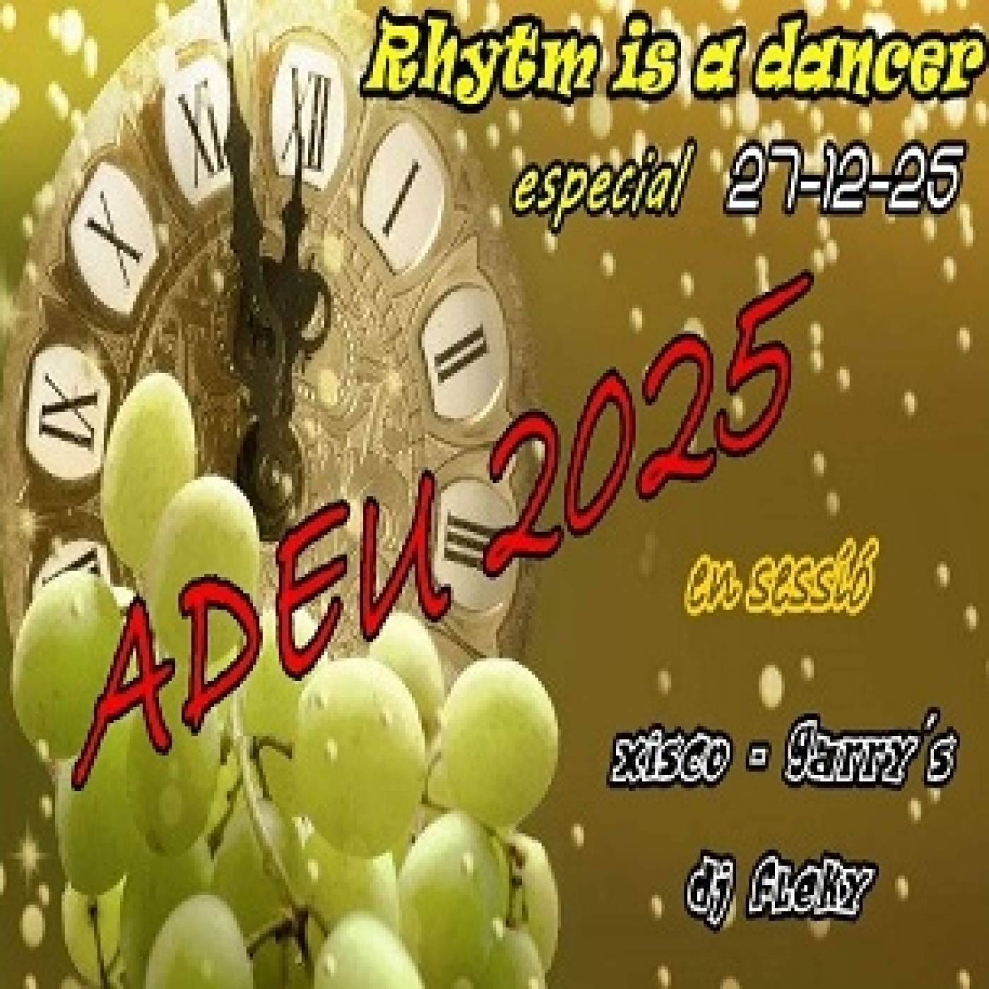 rhythm is a dancer especial fiestas navidad,xiscu-garry´s y dj fleky 27-12-25 episode artwork