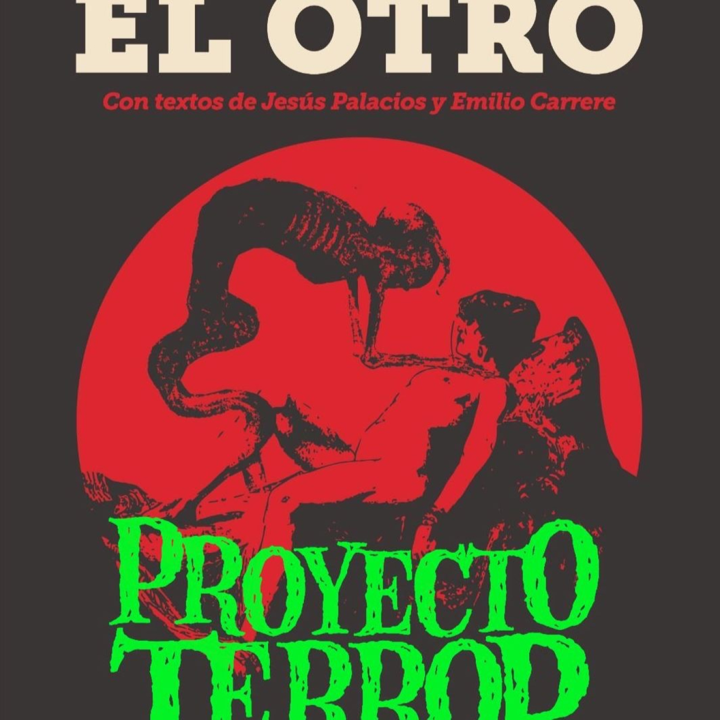 Proyecto Terror   Jesús Palacios «El otro», primera novela de terror moderna española   Ed. Pez de Plata episode artwork