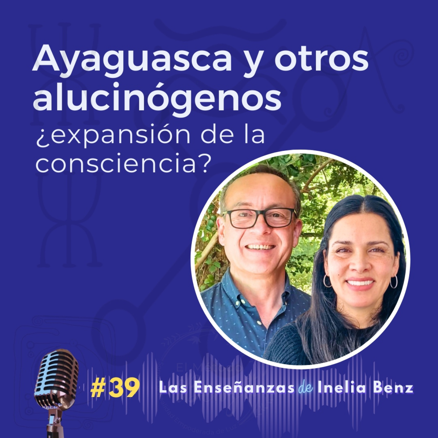 Iliana&Ricardo, Consciencia y Plenitud