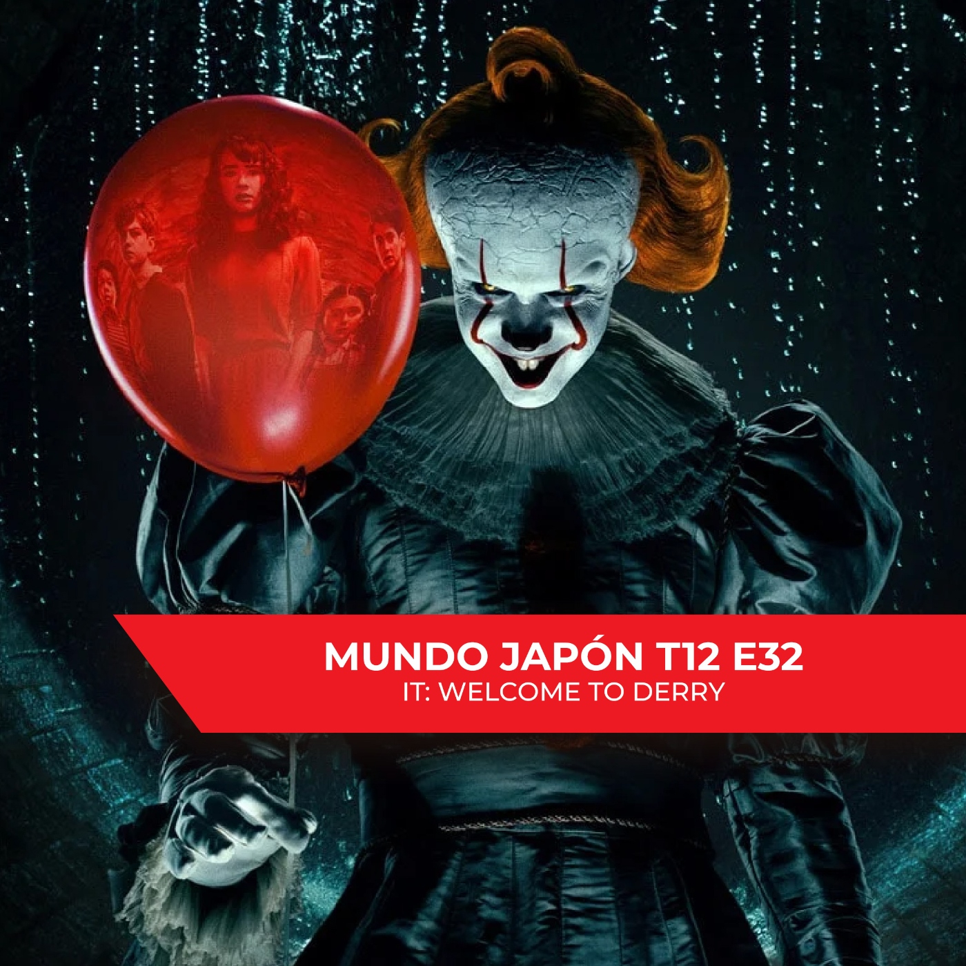 Mundo Japón T12 E32 - IT Welcome to Derry & Especial de Halloween episode artwork